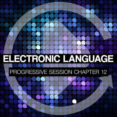 Релиз Electronic Language - Progressive Session Chapter 12
