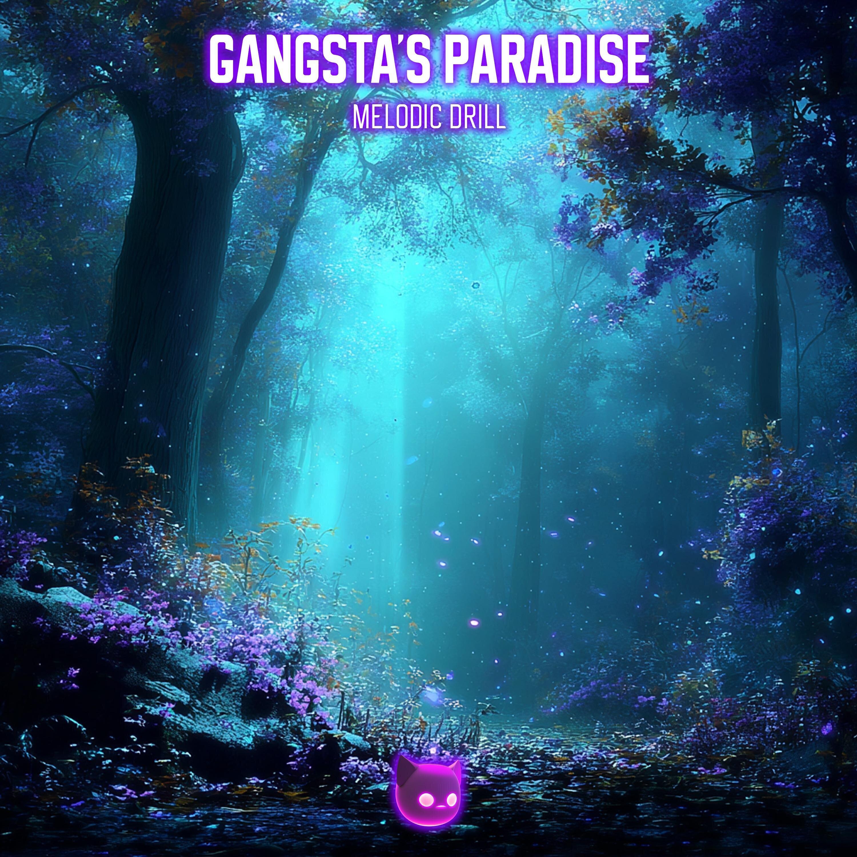 Релиз Gangsta's Paradise (Melodic Drill)