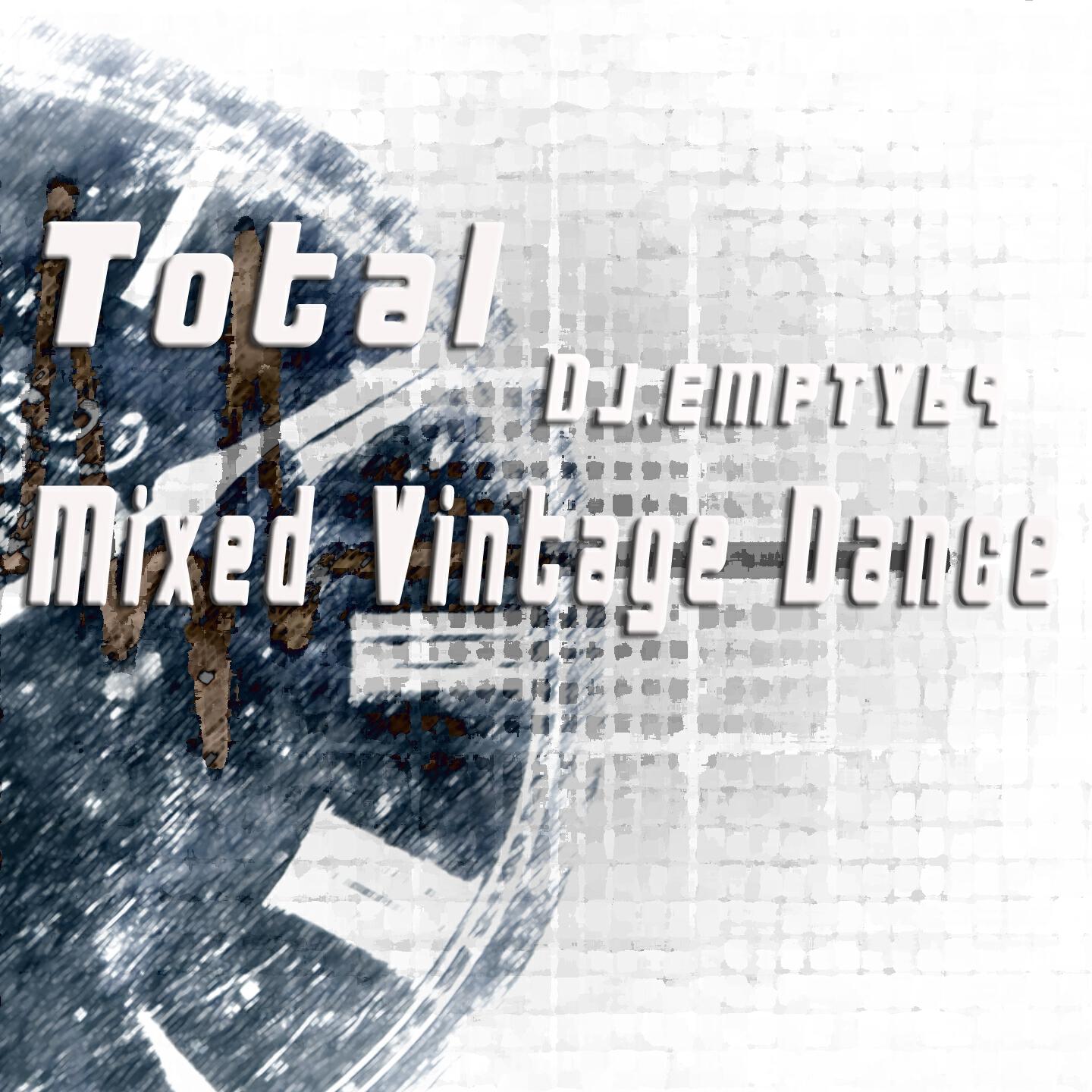 Релиз Total DJ Empty69 (Mixed Vintage Dance)
