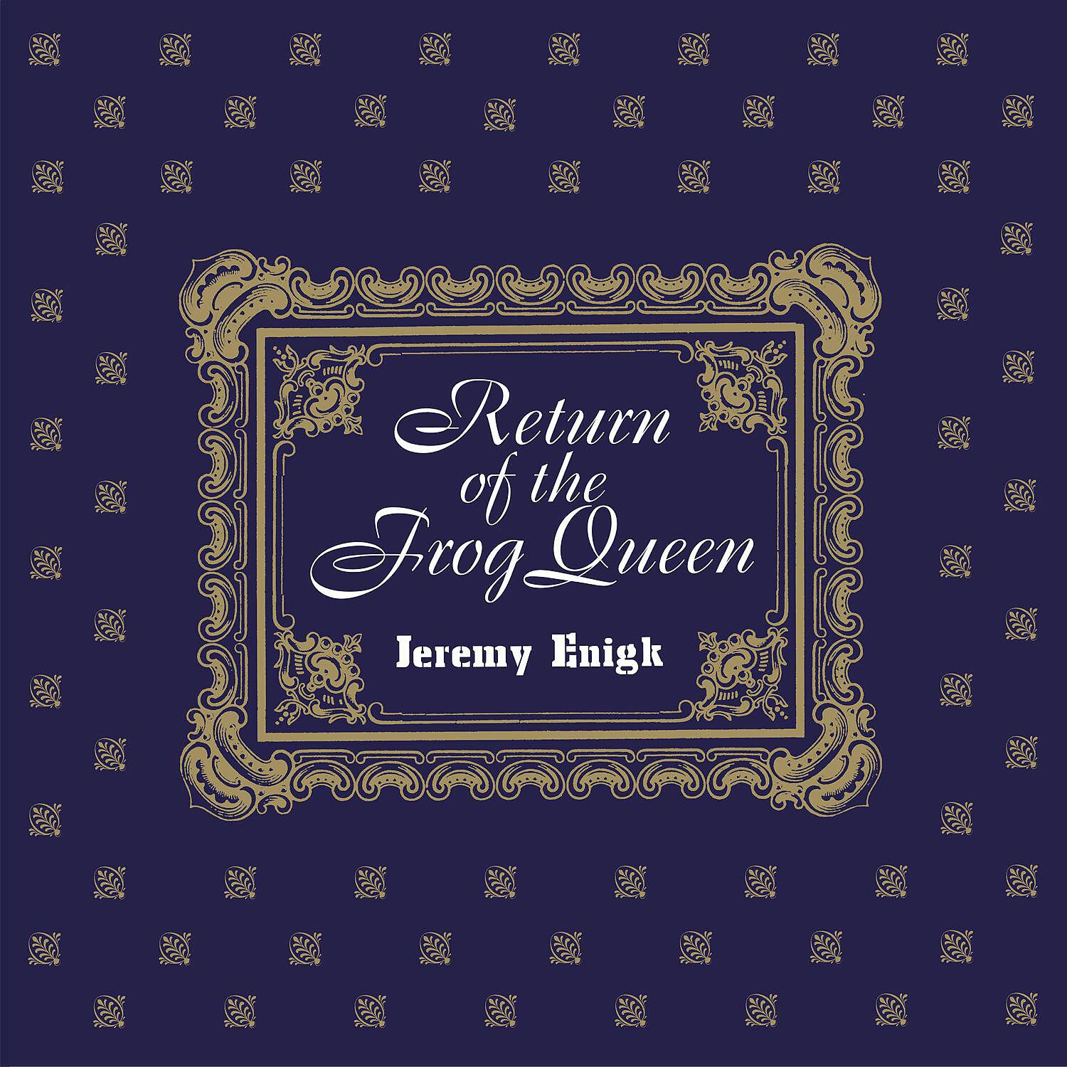Постер альбома Return of the Frog Queen (Expanded Edition)
