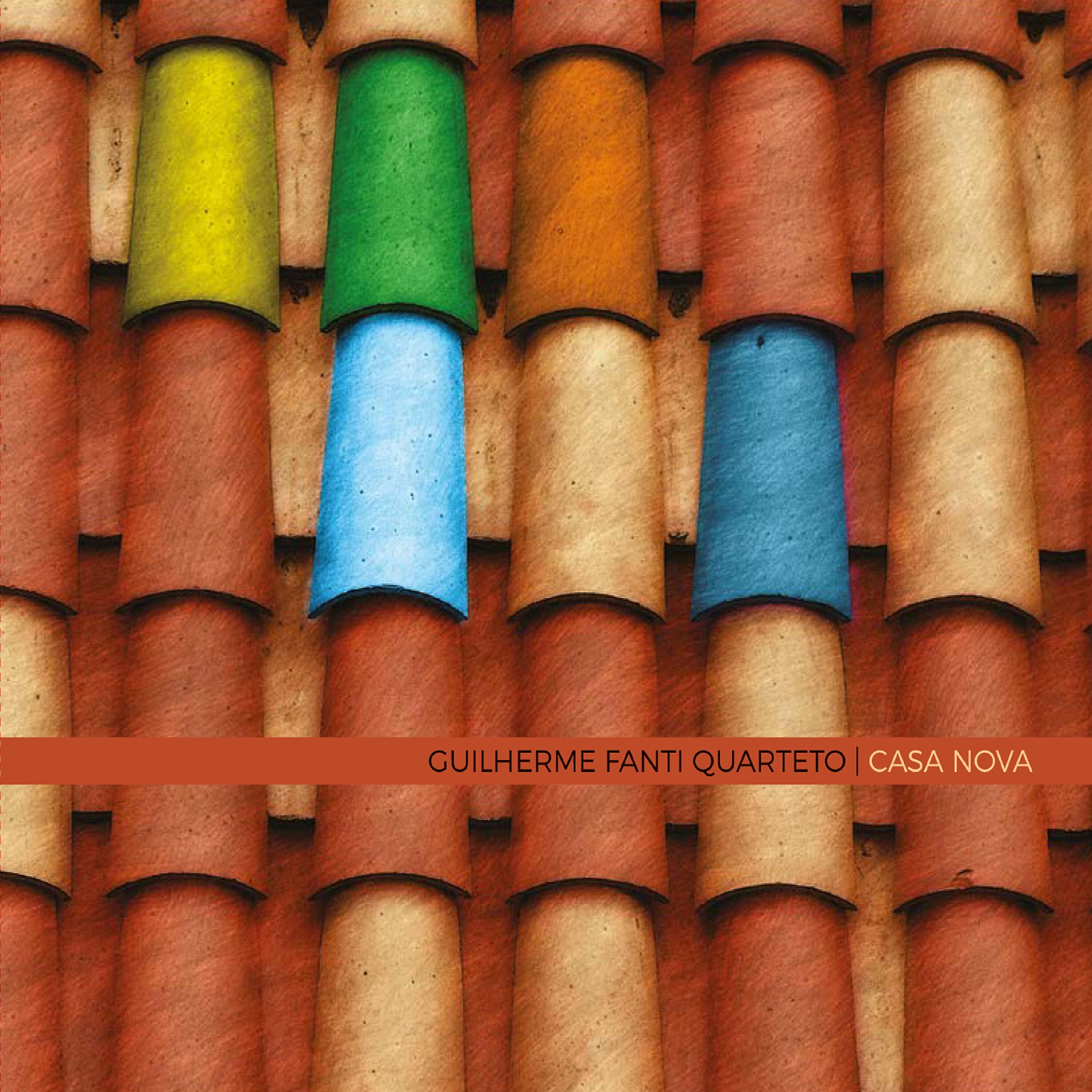 Релиз Guilherme Fanti Quarteto: Casa Nova