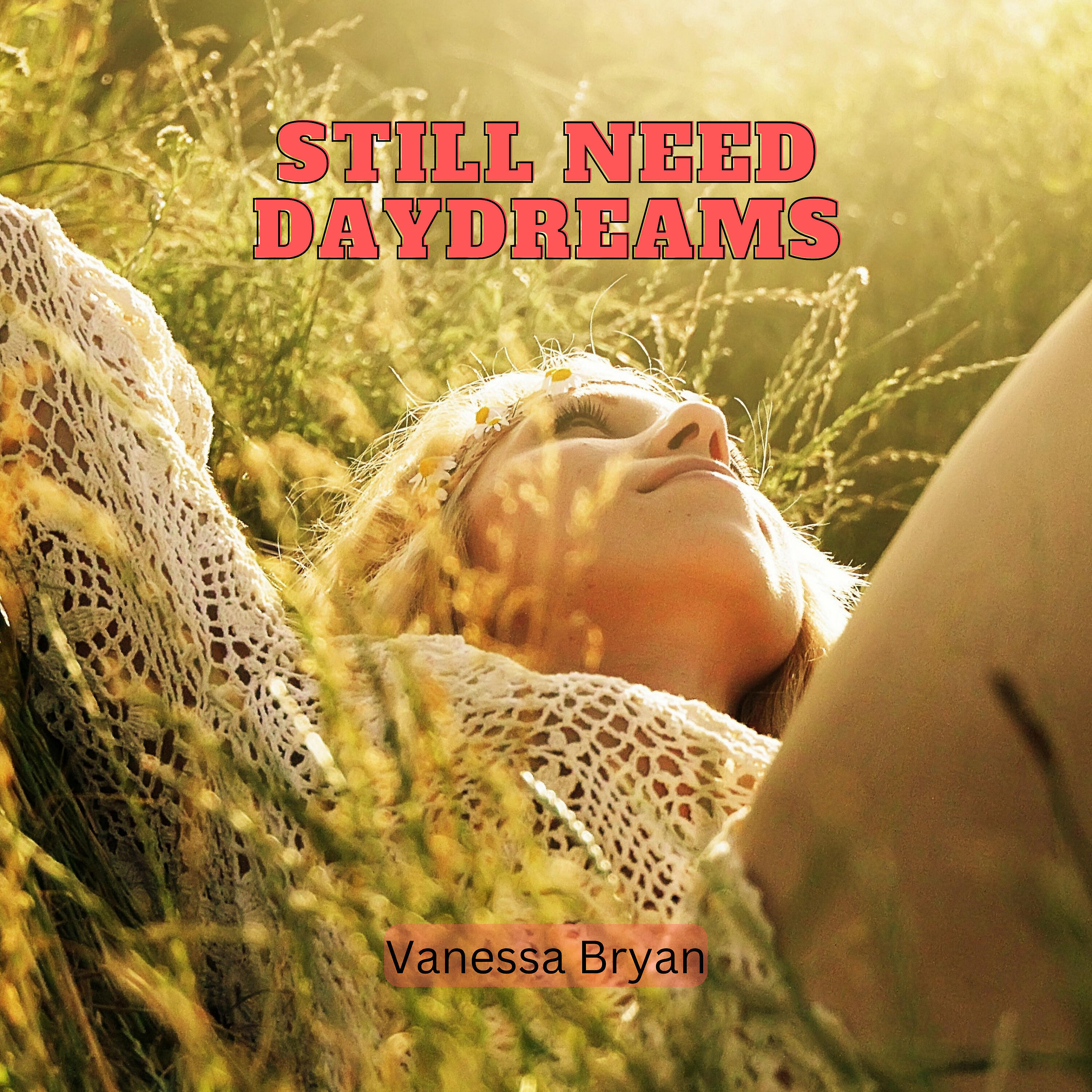 Релиз Still Need Daydreams