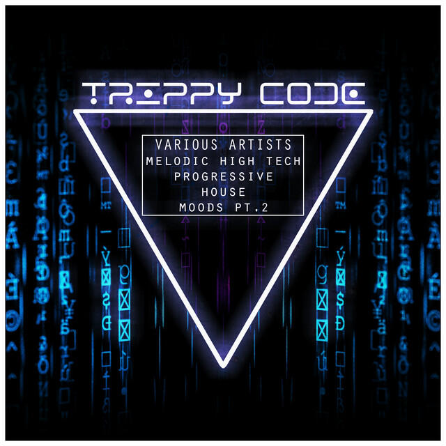 Релиз Trippy Code Melodic High Tech - Progressive House Moods, Pt. 2