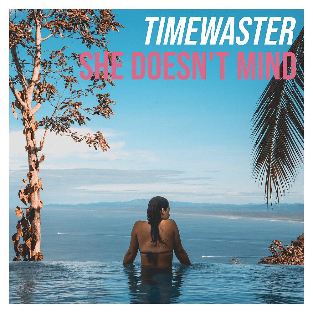 Релиз She Doesn't Mind