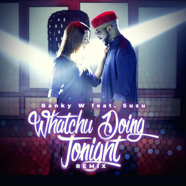 Релиз Whatchu Doing Tonight (Remix)