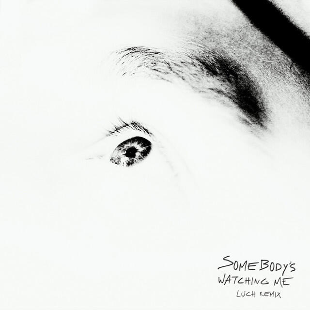 Релиз Somebody's Watching Me (Luch Remix)