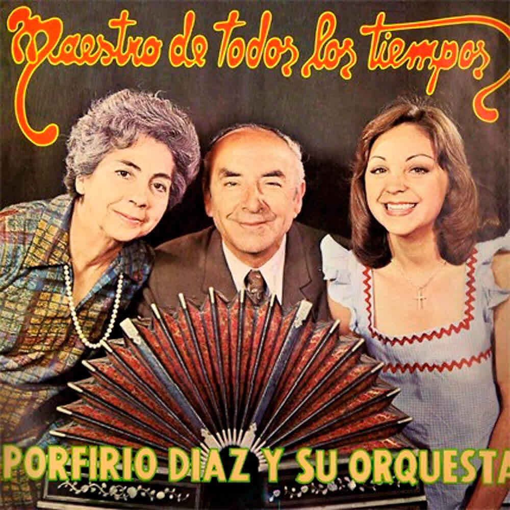 Porfirio Díaz y Su Orquesta