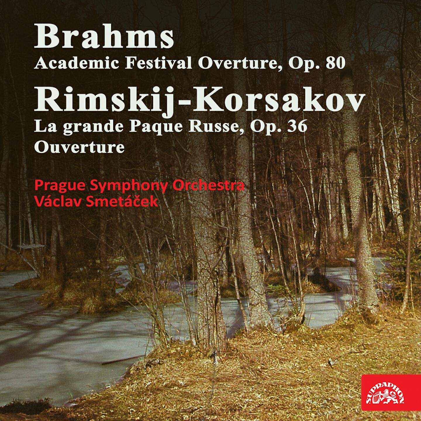 Релиз Brahms: Academic Festival Overture - Rimsky-Korsakov: La grande Paque Russe