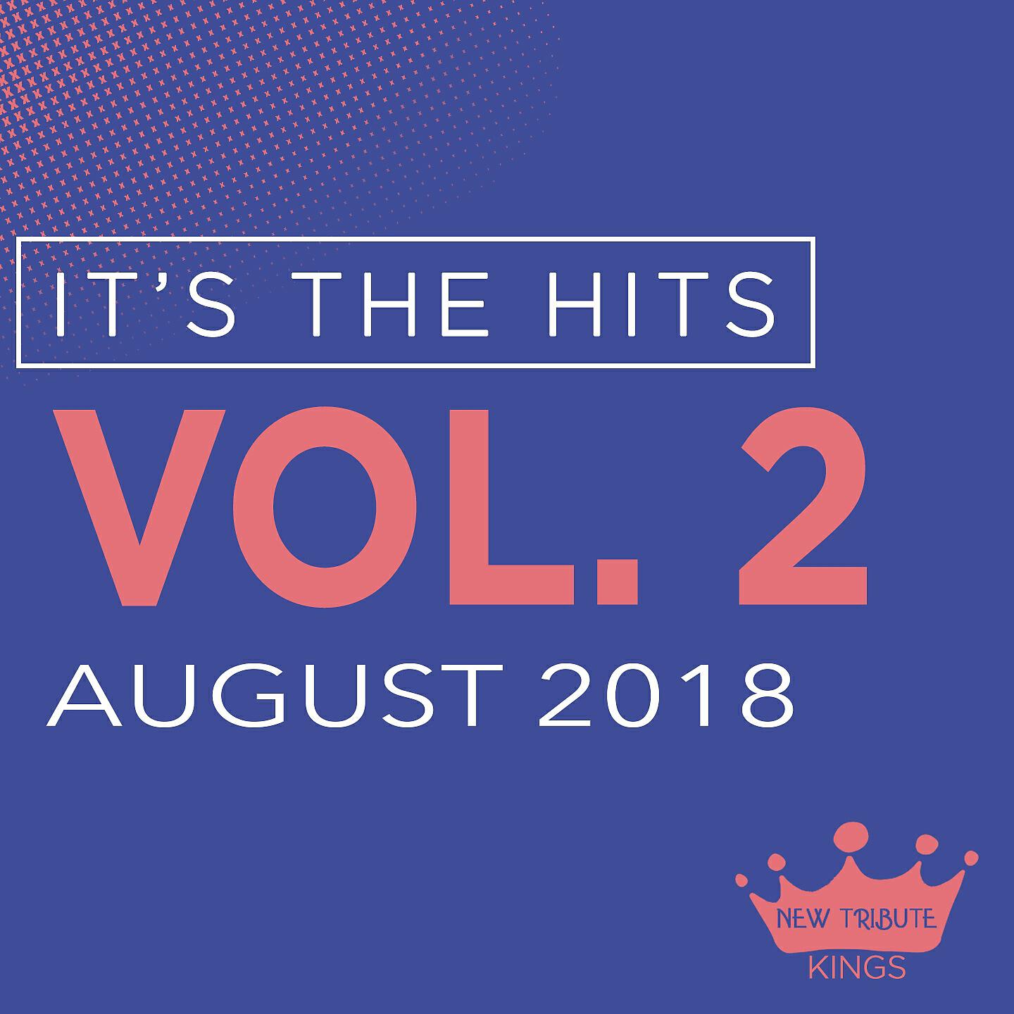 Релиз It's the Hits! 2018, Vol. 2
