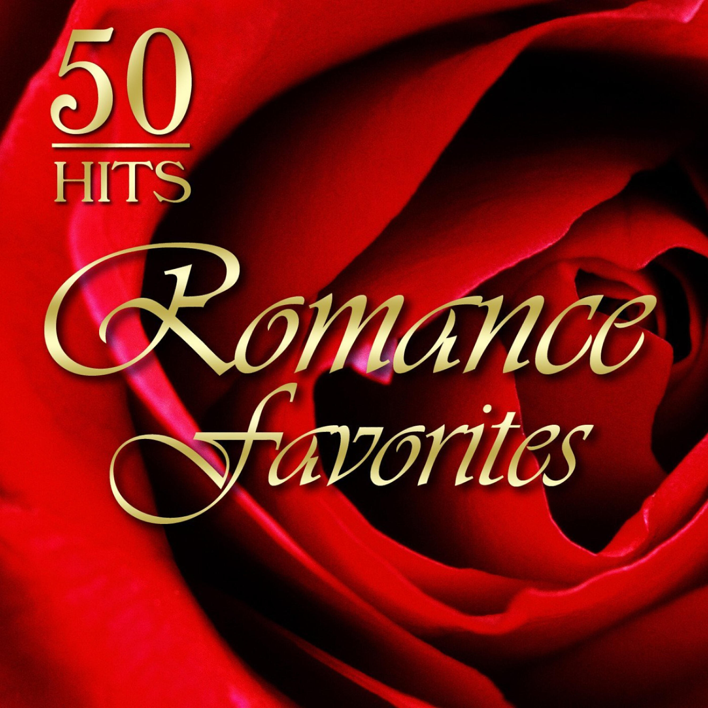Постер альбома 50 Hits: Romance Favorites