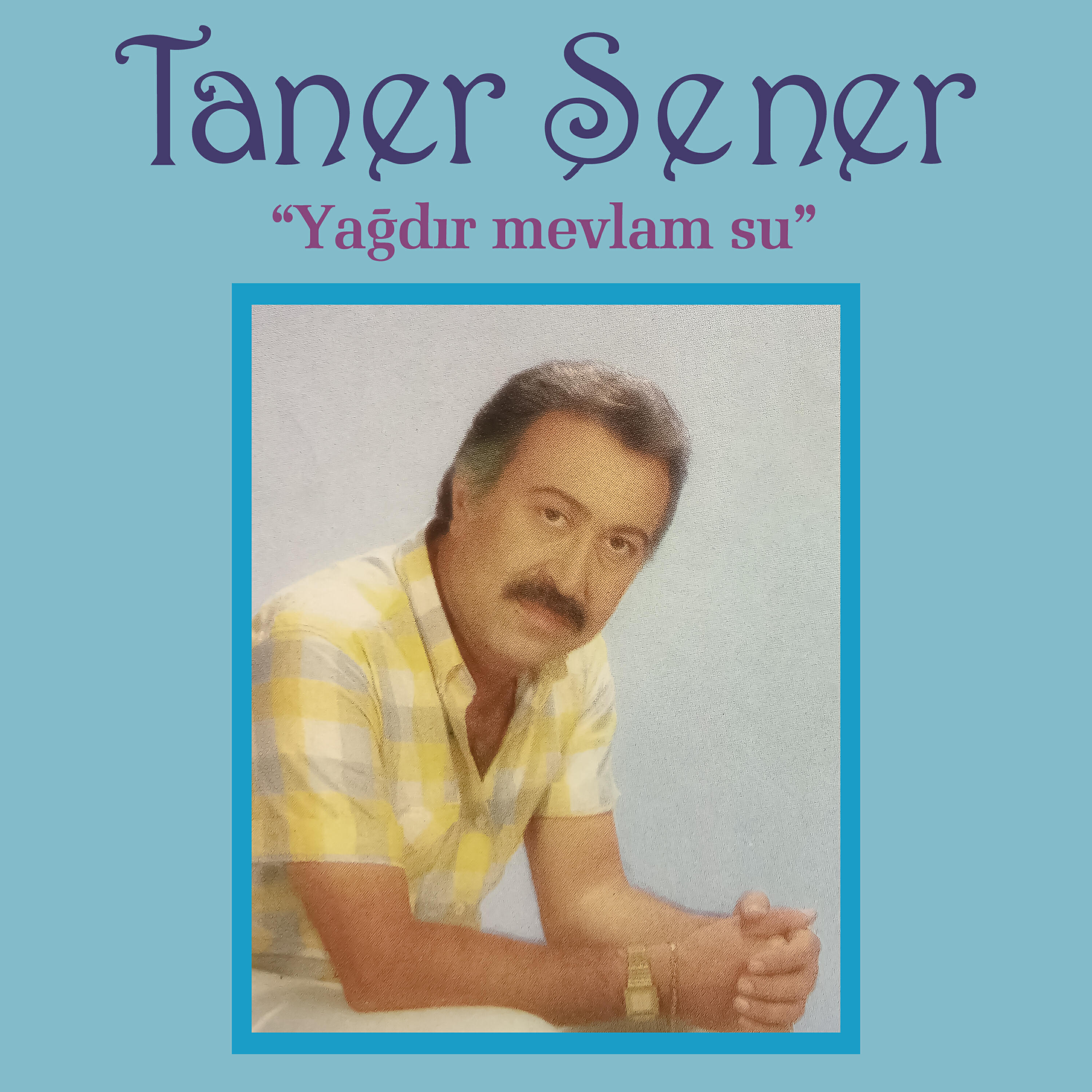 Релиз Yağdır Mevlam Su