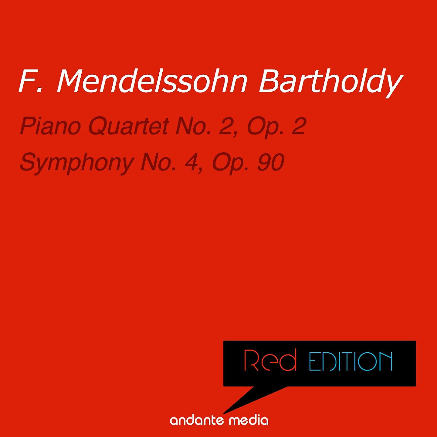 Релиз Red Edition - Mendelssohn: Piano Quartet No. 2, Op. 2 & Symphony No. 4, Op. 90