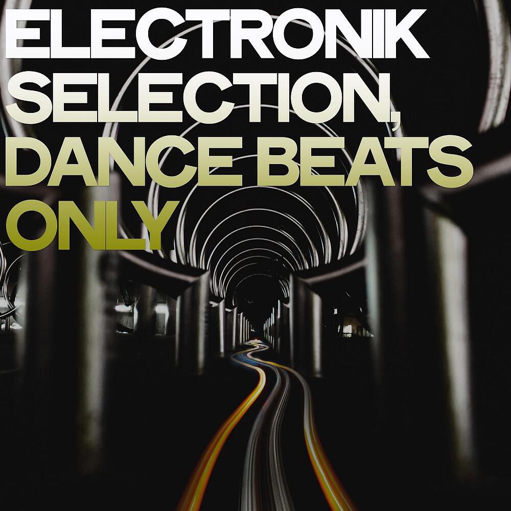 Релиз Electronik Selection (Dance Beats Only)