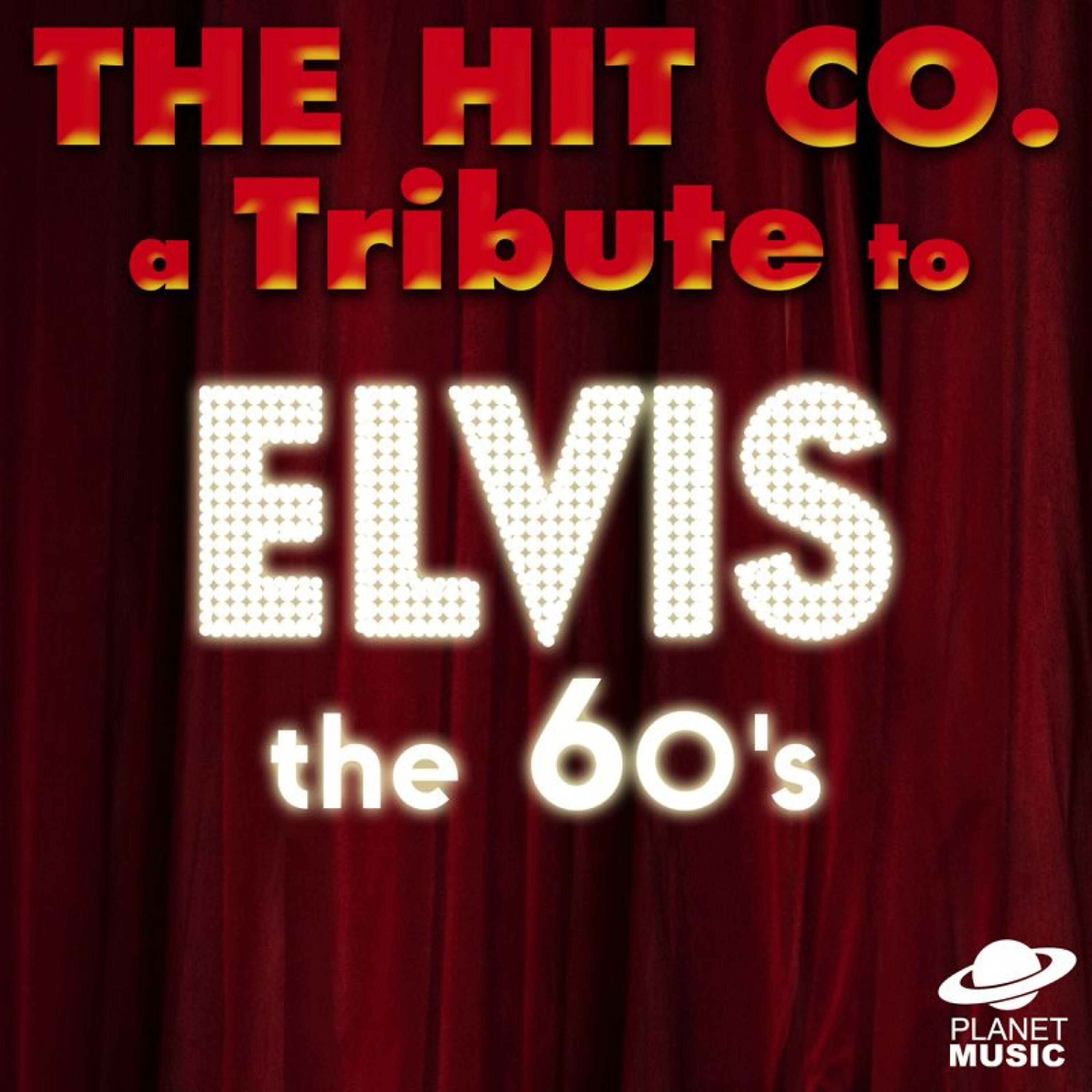 Релиз A Tribute to Elvis: The 60's