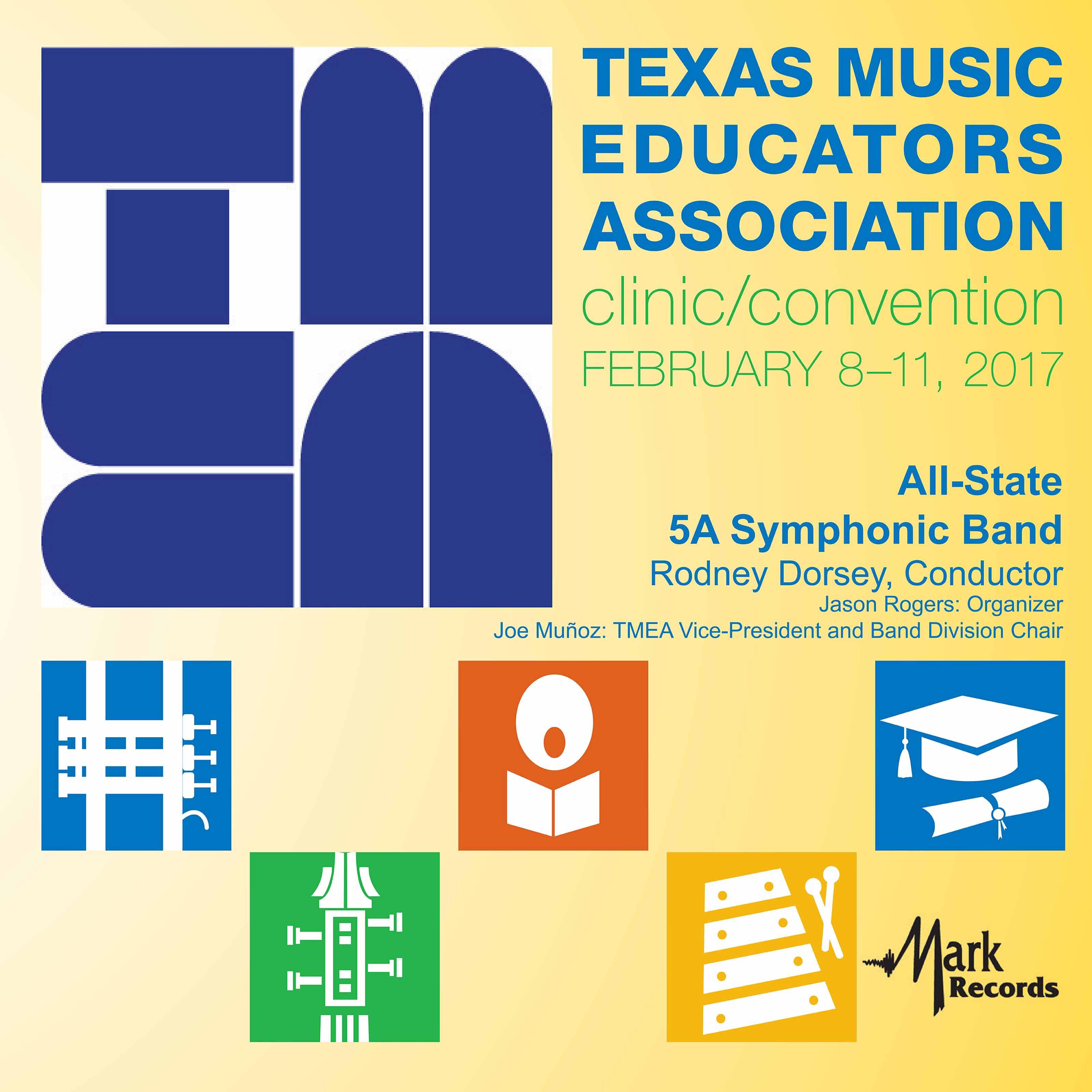 Релиз 2017 Texas Music Educators Association (TMEA): TMEA All-State 5A Symphonic Band [Live]