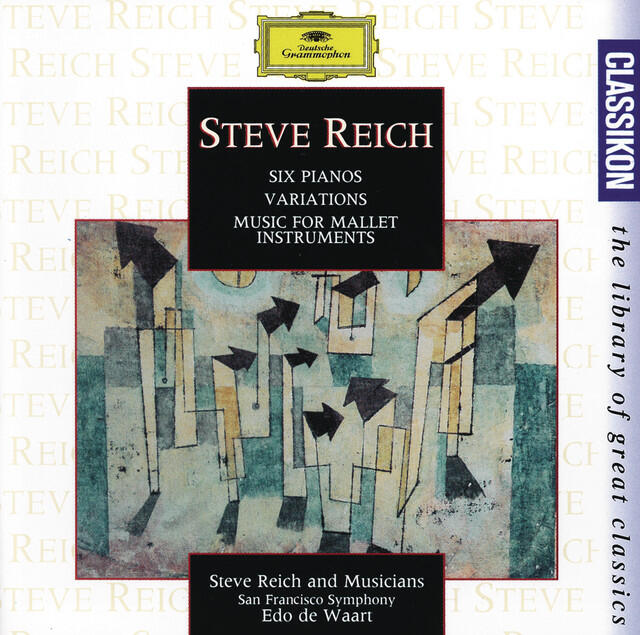 Постер альбома Reich: Six Pianos; Music for Mallet Instruments; Variations for Winds and Strings