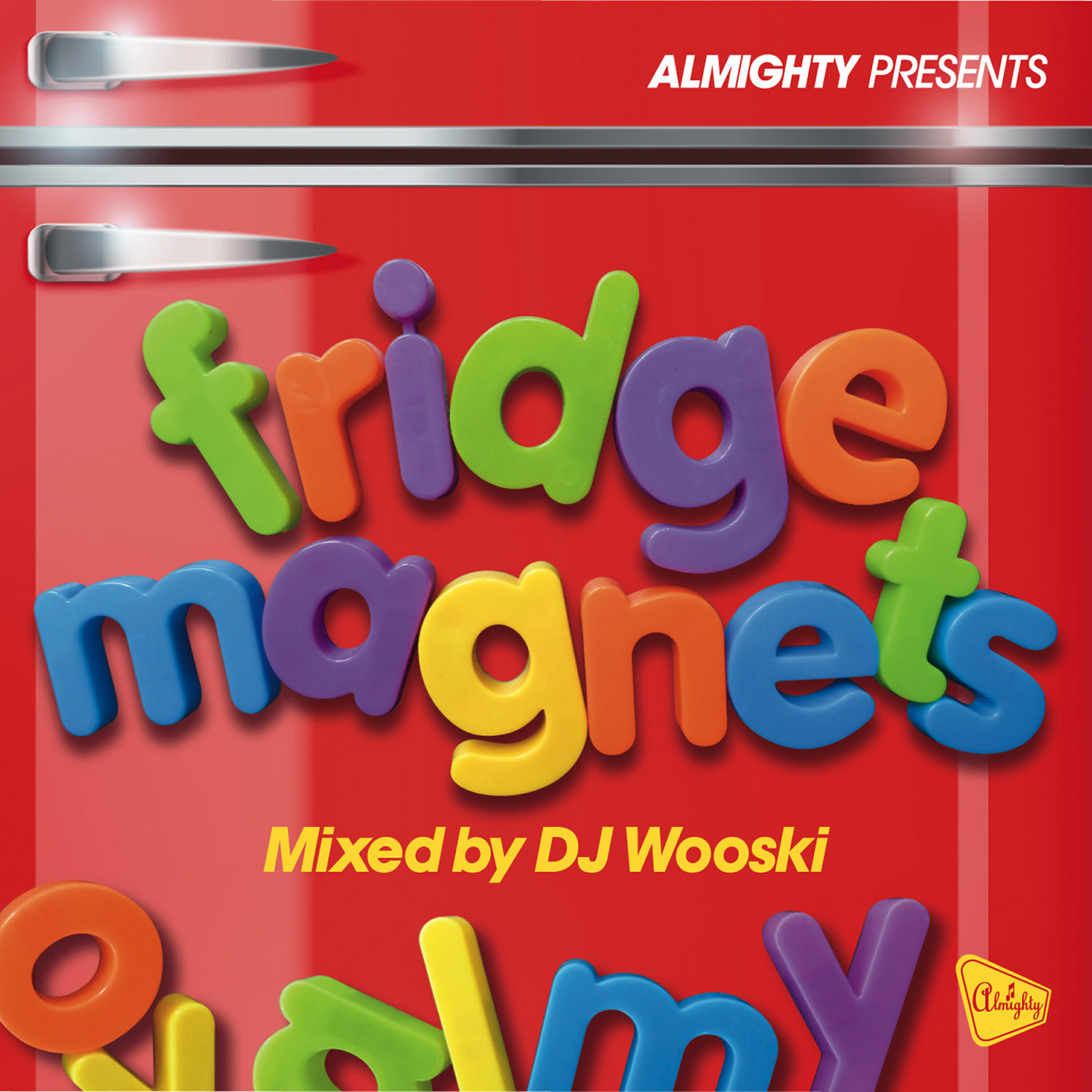 Релиз Almighty Presents: Fridge Magnets (Mixed by DJ Wooski)