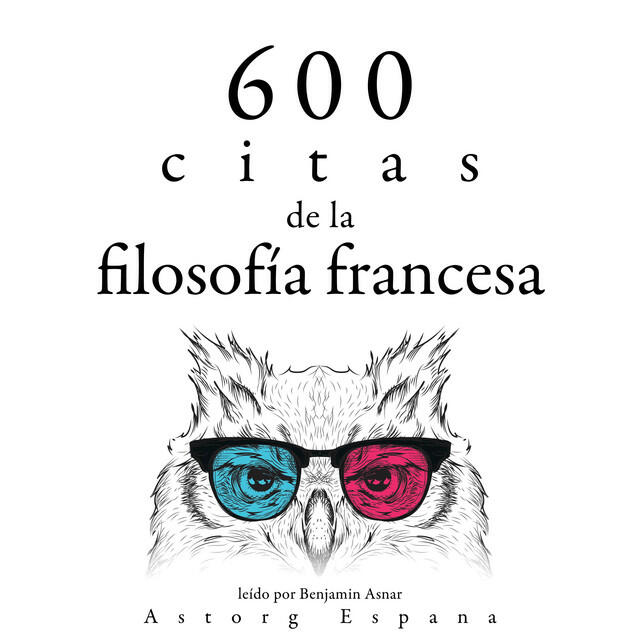 Релиз 600 citas de la filosofía francesa (Colección las mejores citas)