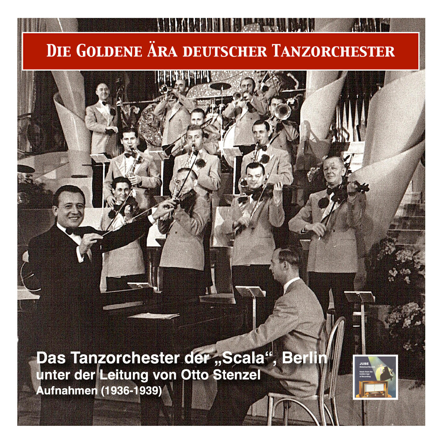 Релиз The Golden Era of German Dance Bands: Otto Stenzel und das Tanzorchester der “Scala”, Berlin (Recordings 1936-1939)