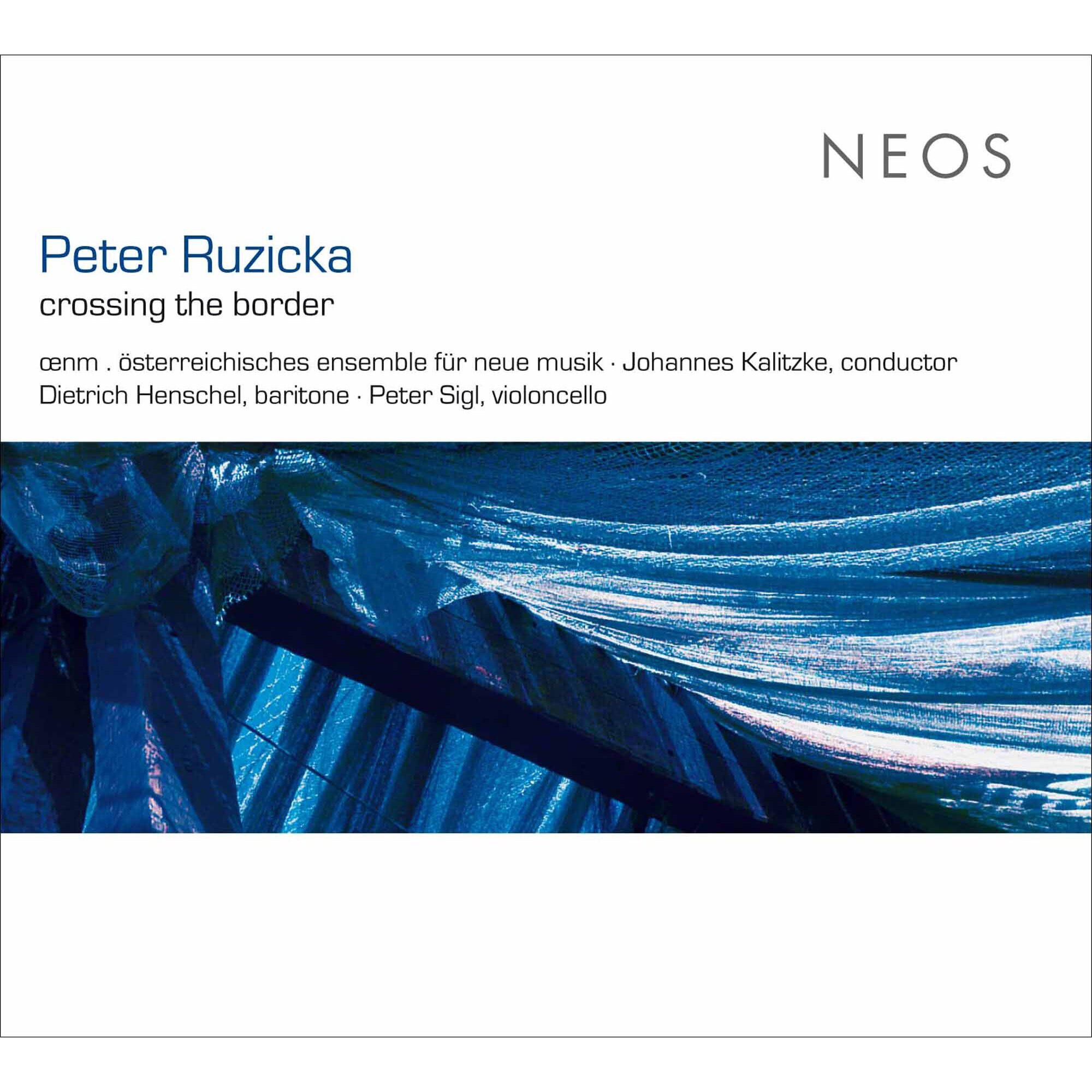 Релиз Peter Ruzicka: Crossing the Border