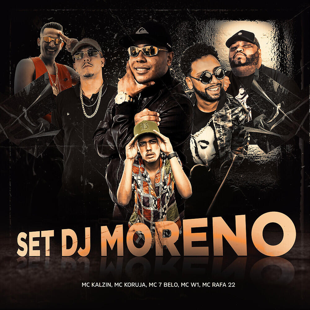 Mc Kalzin, Mc Koruja, Mc 7 Belo, MC W1, MC Rafa 22 - Set Dj Moreno