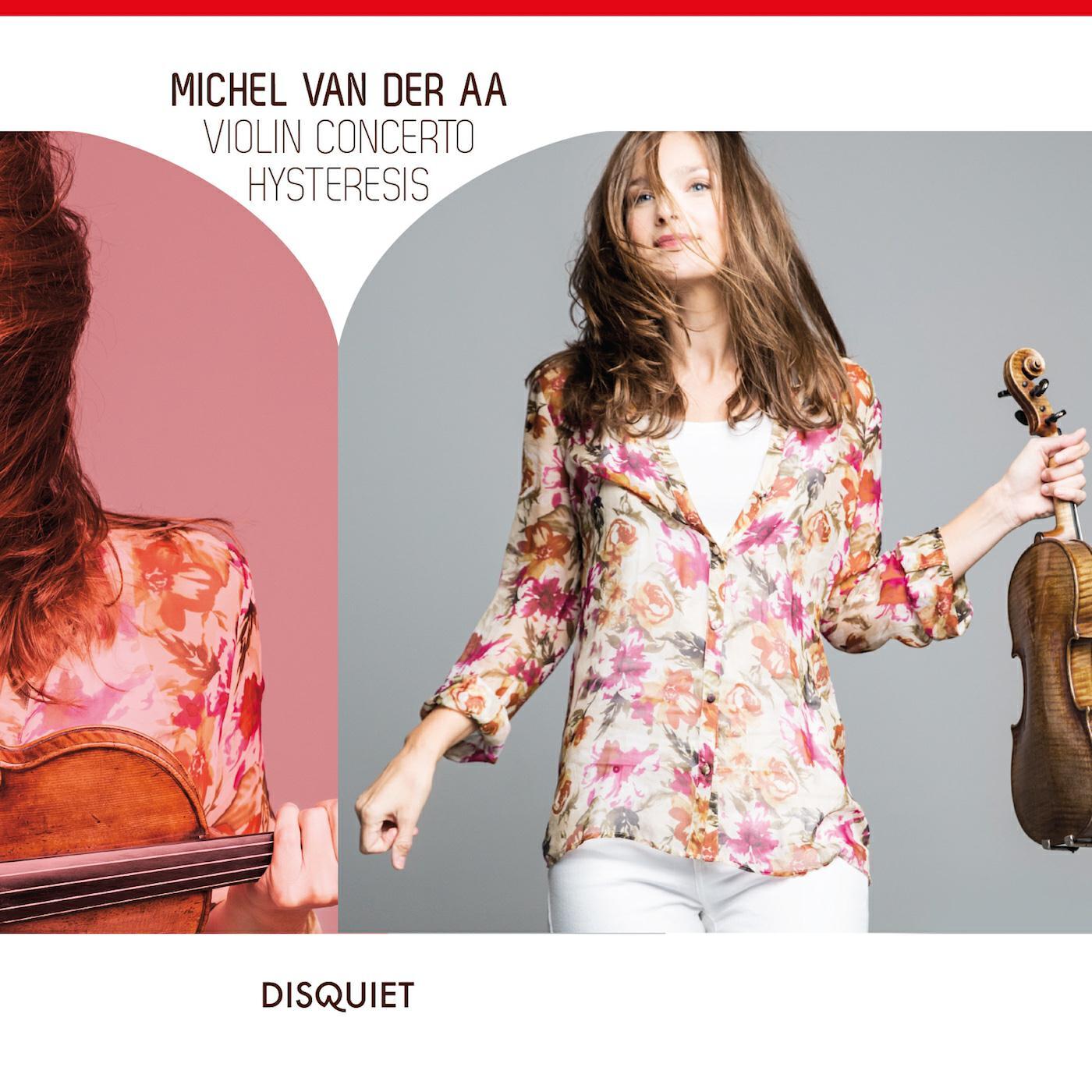Релиз Michel van der Aa: Violin Concerto - Hysteresis