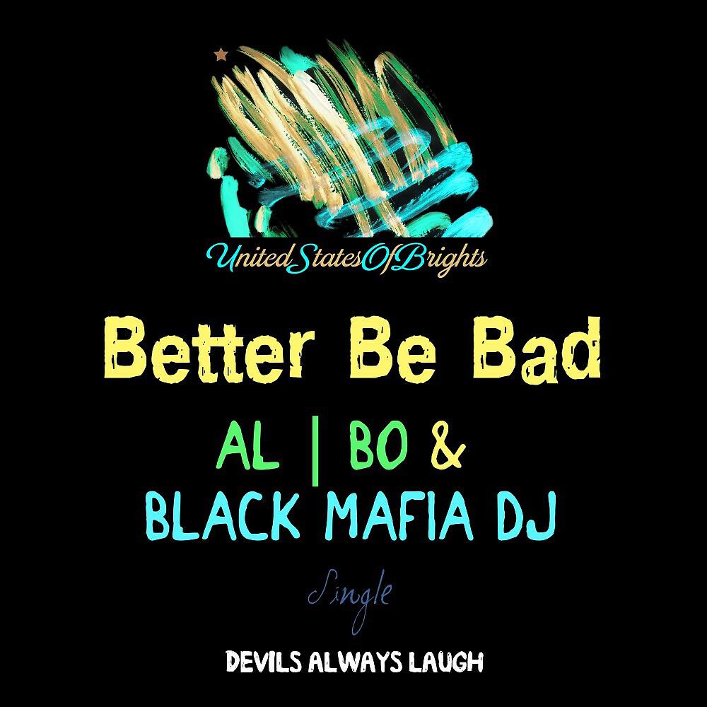 Релиз Better Be Bad