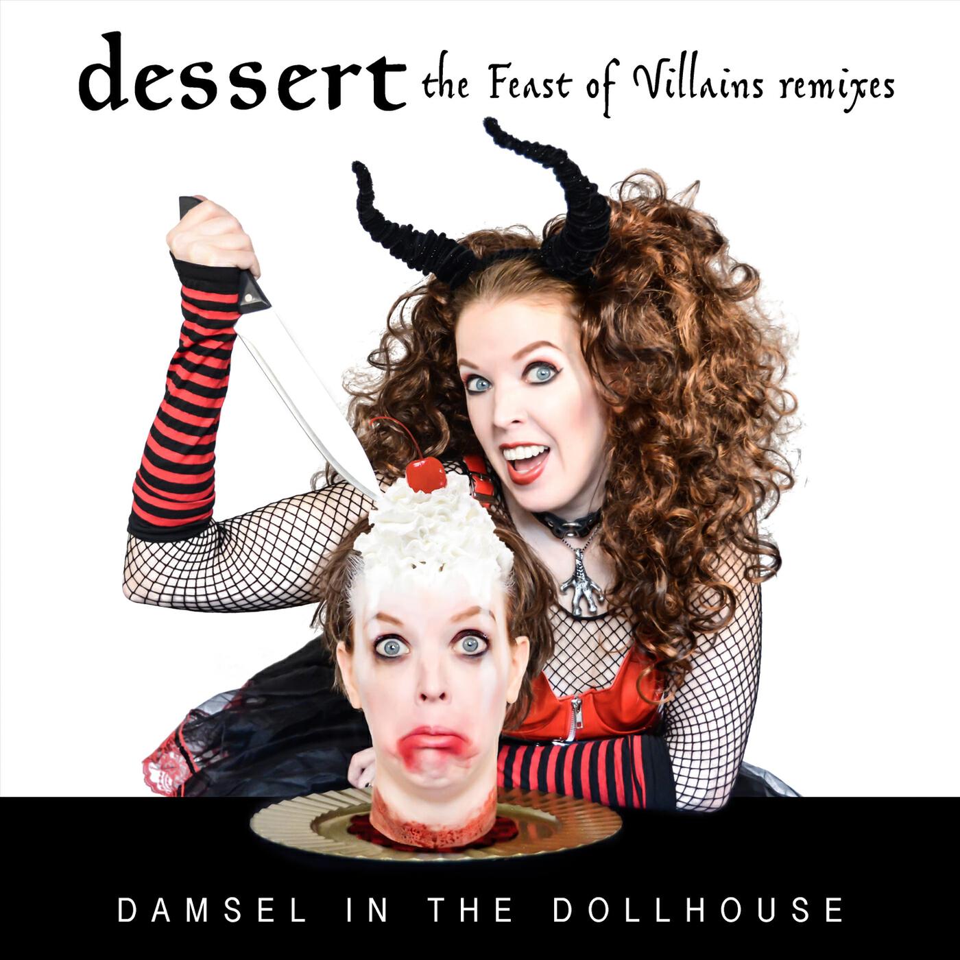 Релиз Dessert: The Feast of Villains (Remixes)