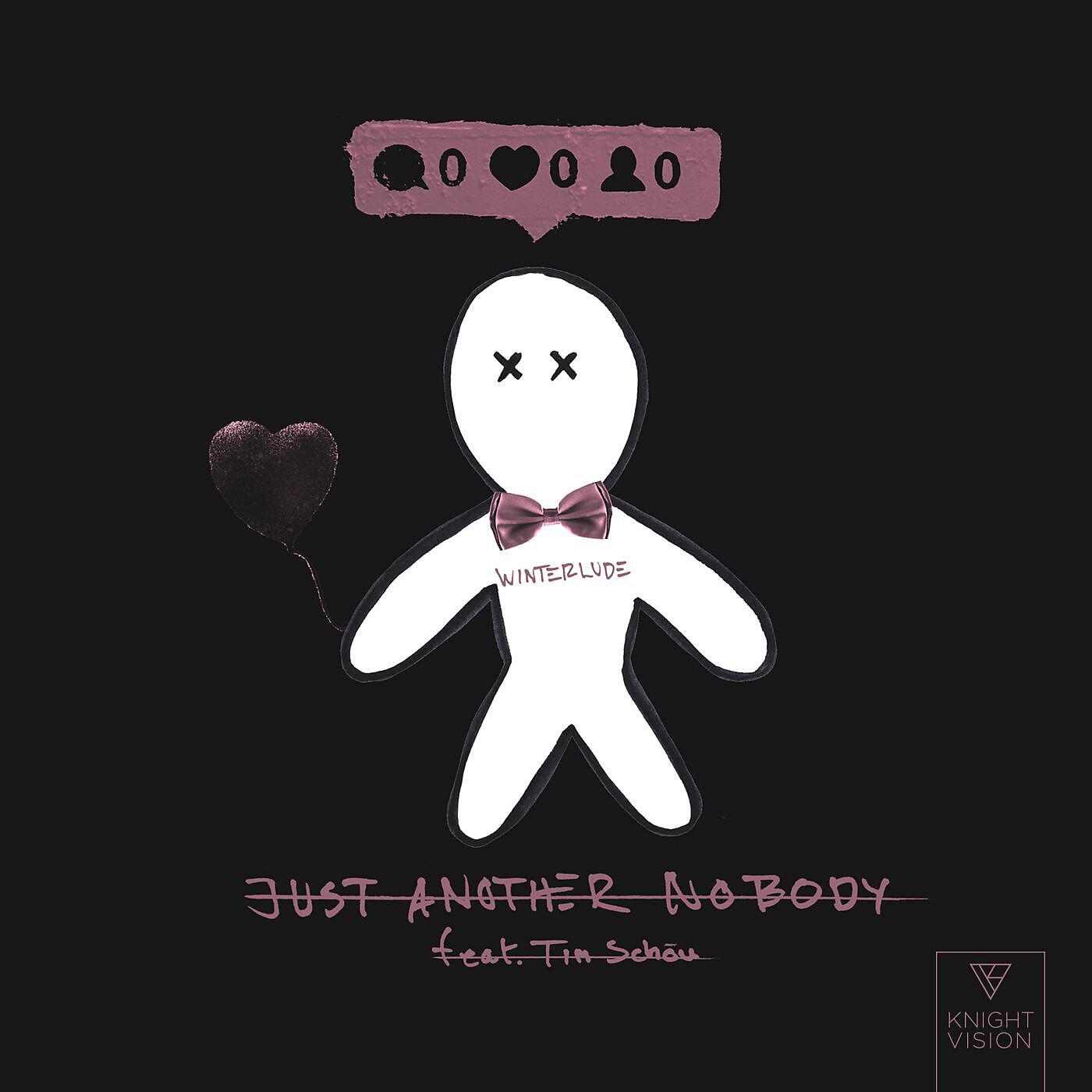 Релиз Just Another Nobody (feat. Tim Schou)