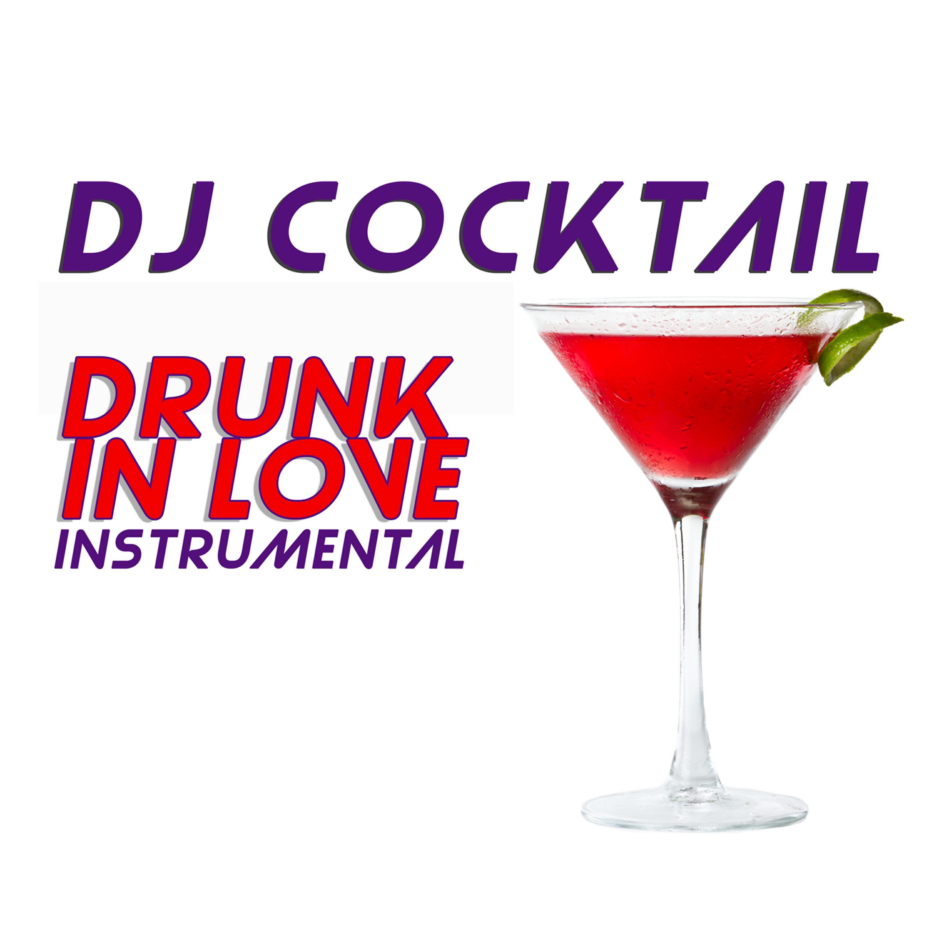 Релиз Drunk in Love (Originally Performed by Beyonce & Jay Z) [Instrumental]