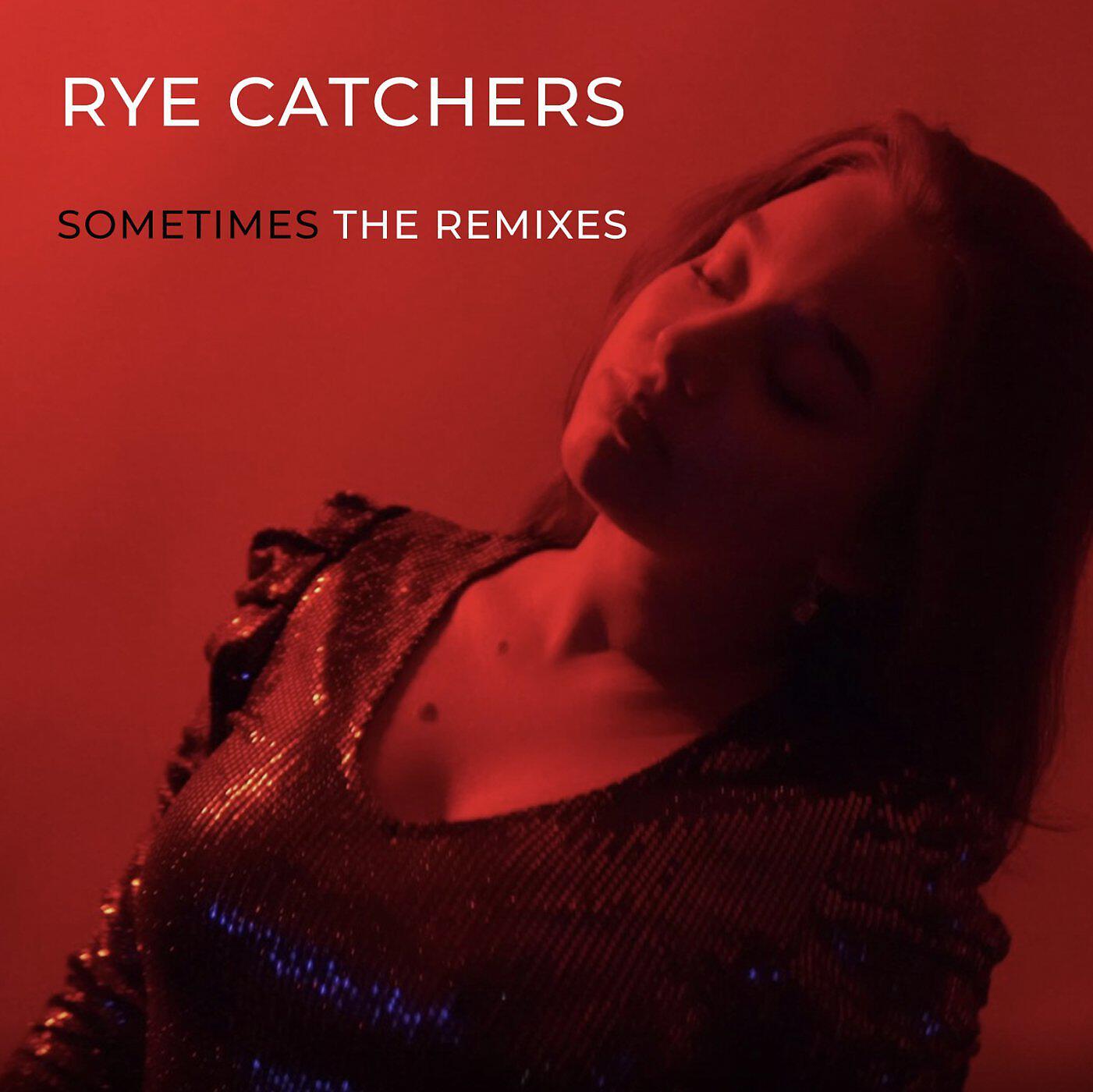 Релиз SOMETIMES: THE REMIXES