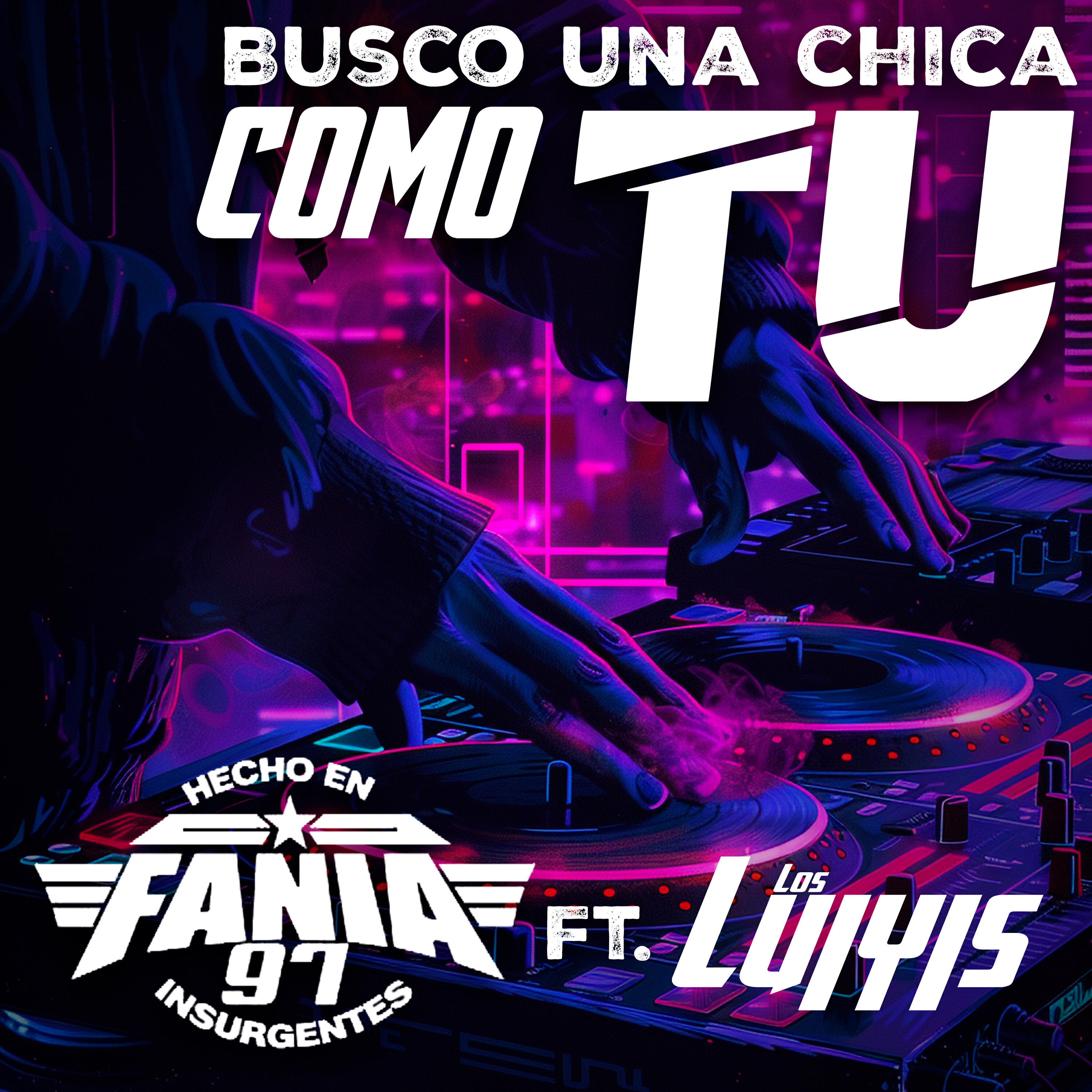 Релиз Busco Una Chica Como Tu (feat. LOS LUIYIS)