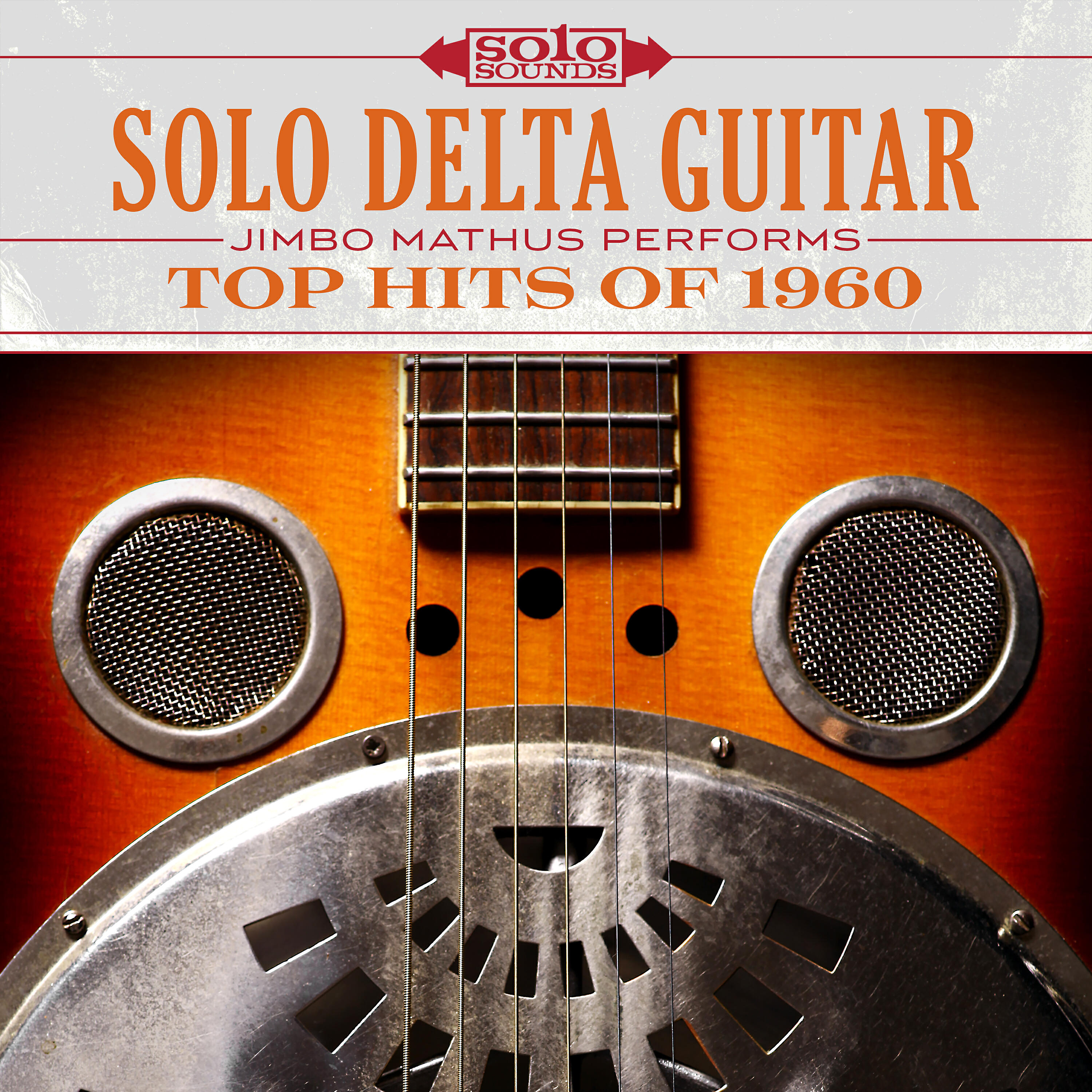Релиз Solo Delta Guitar: Top Hits of 1960