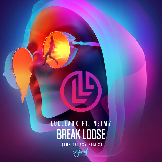 Релиз Break Loose (feat. NEIMY) (The Galaxy Remix)