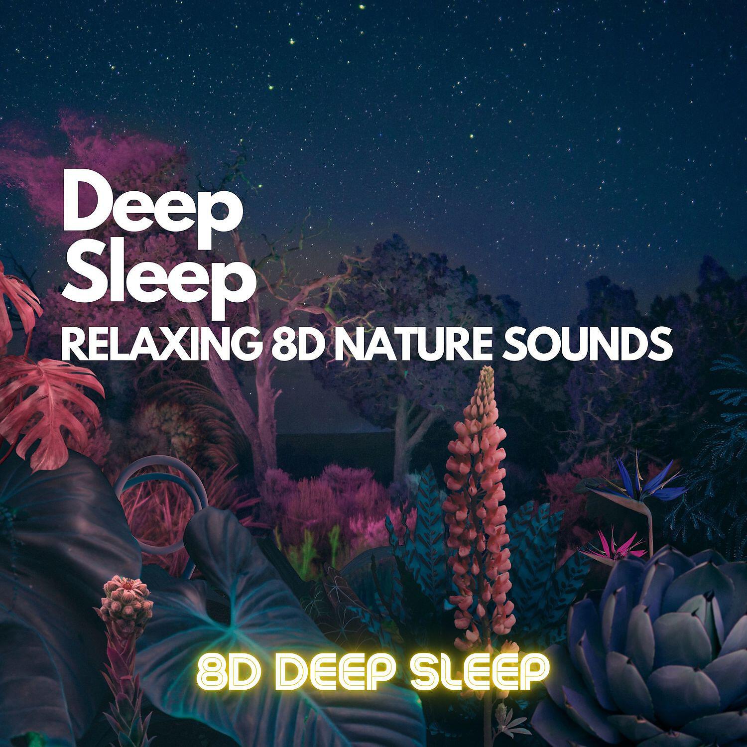 8D Deep Sleep