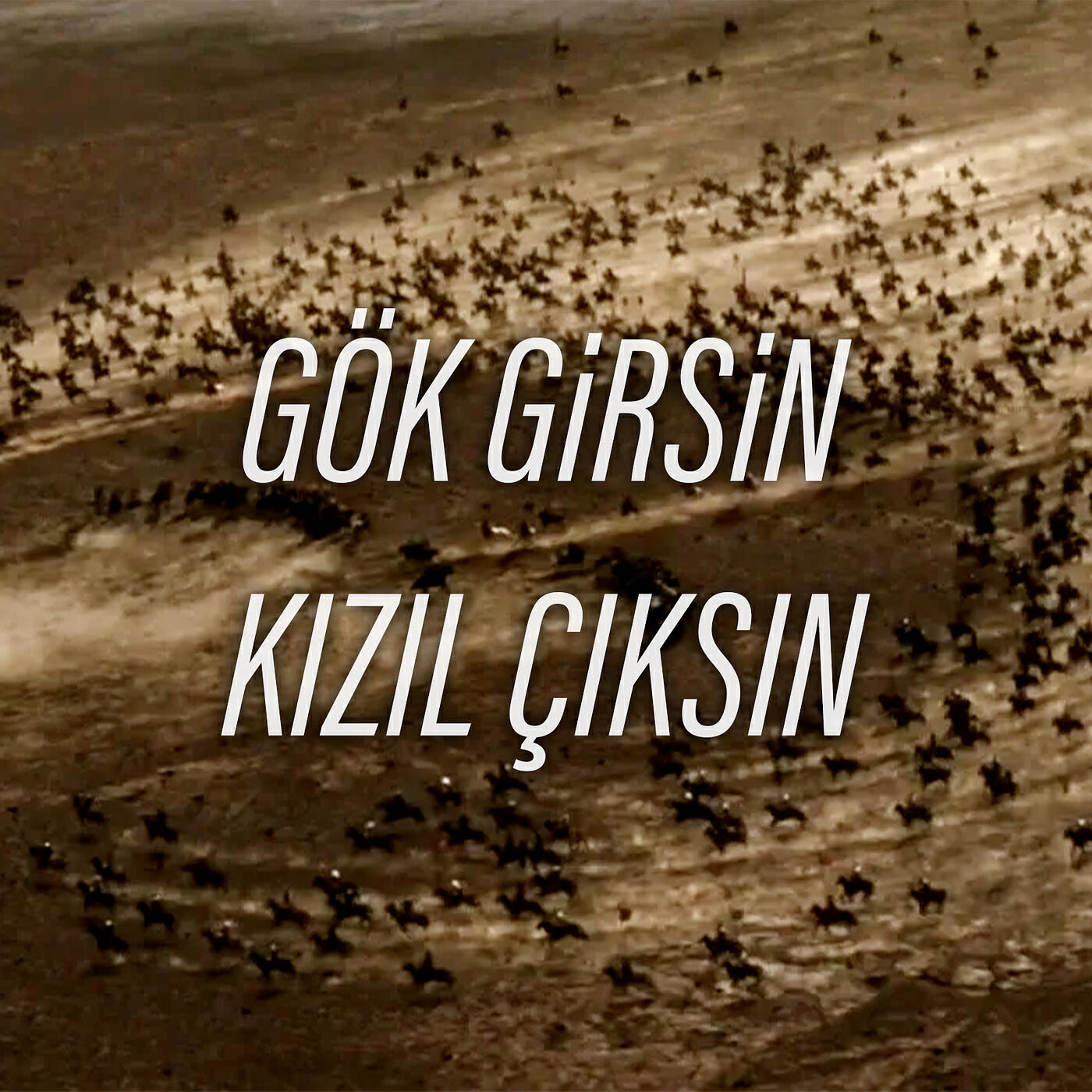Релиз Gök Girsin Kızıl Çıksın