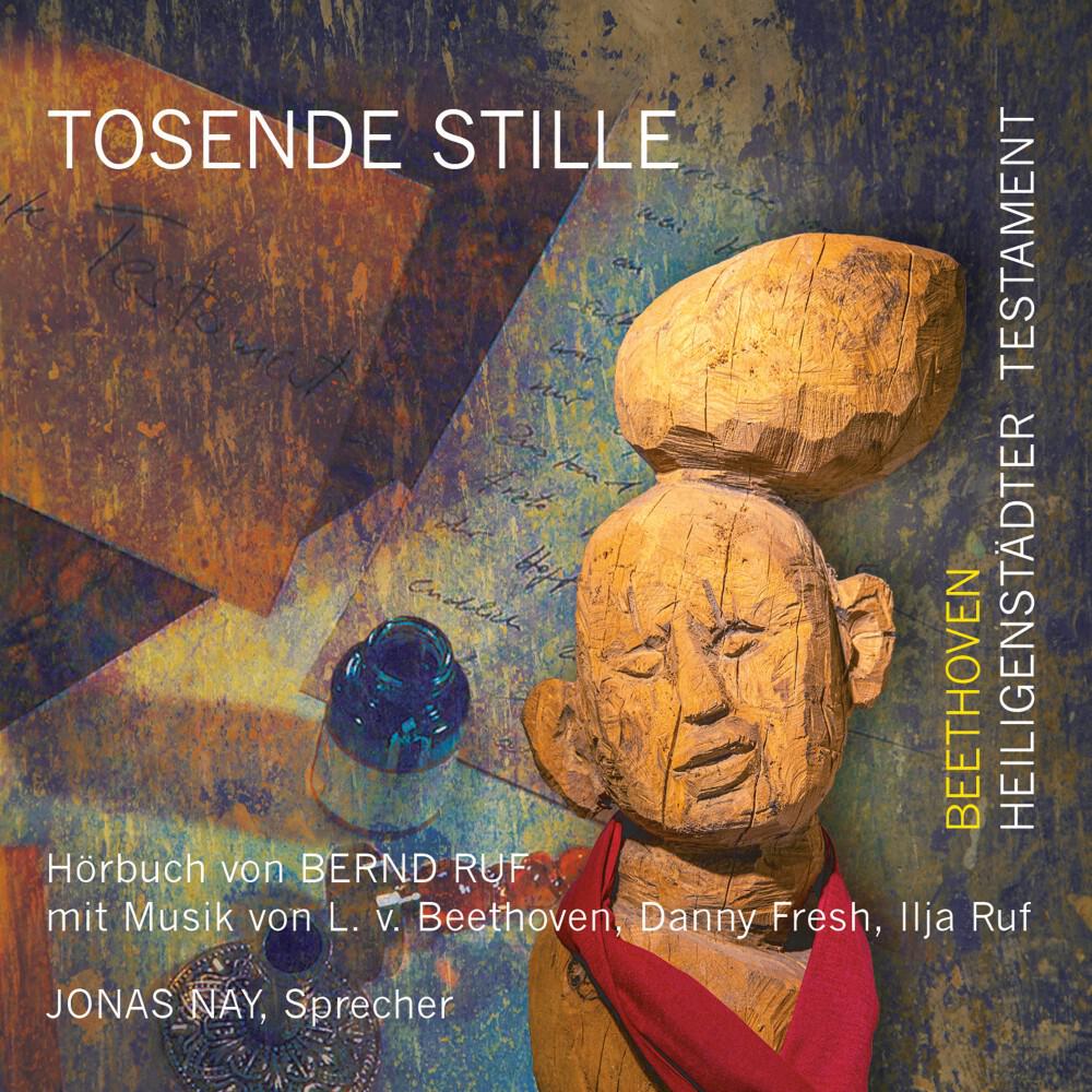 Релиз Tosende Stille - Beethoven: Heiligenstädter Testament, Hörbuch mit Musik
