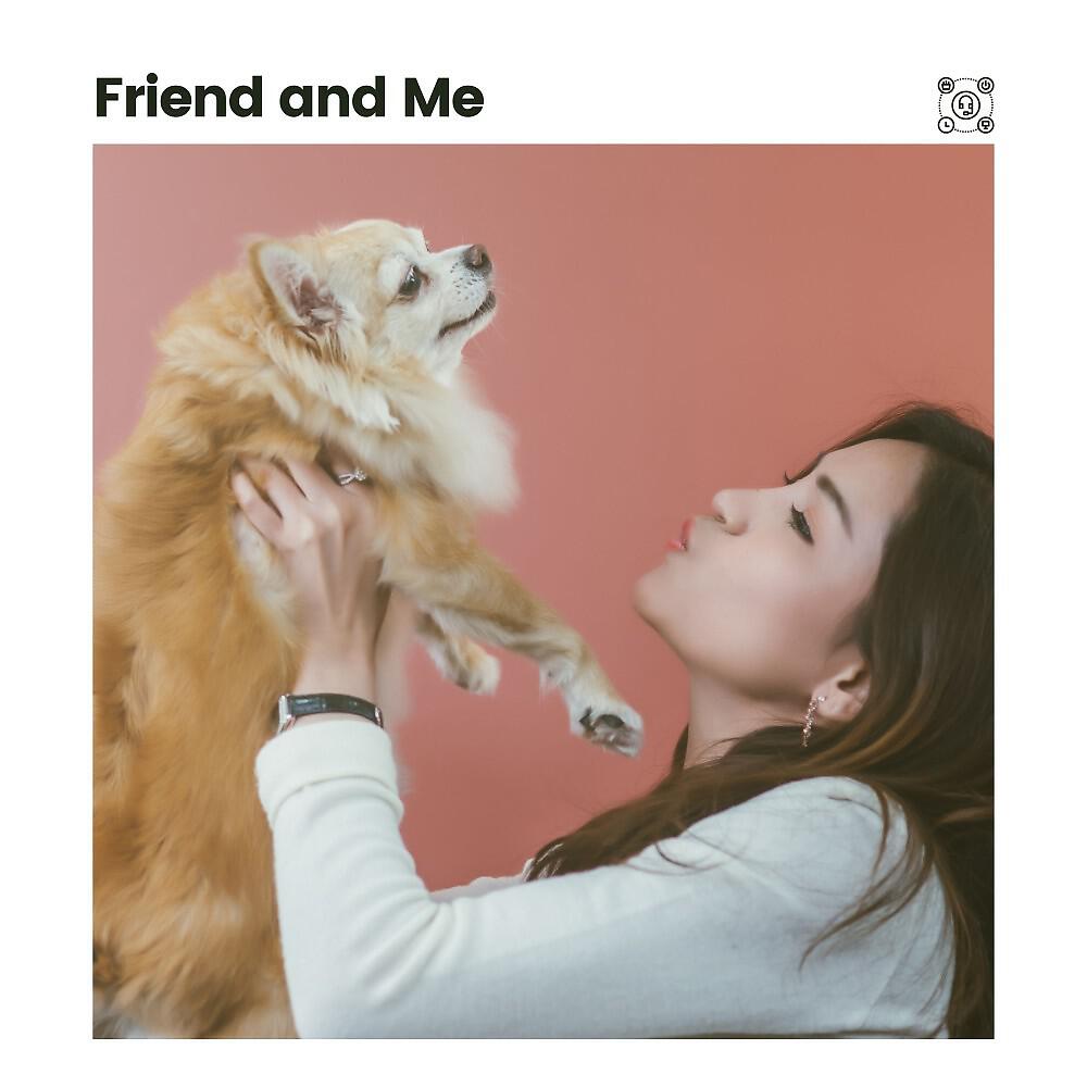 Релиз Friend and Me
