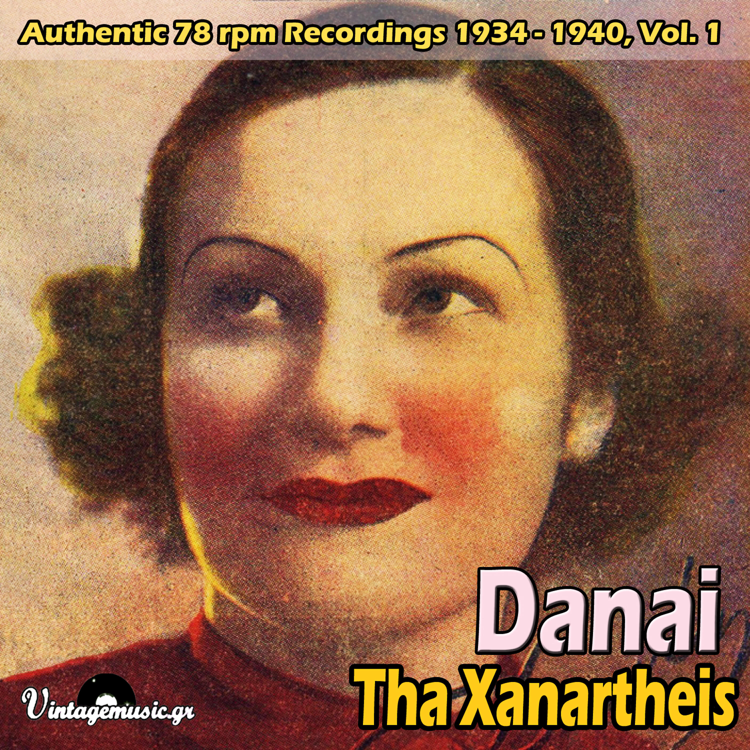 Релиз Tha Xanartheis (Authentic 78 rpm Recordings 1934-1940), Vol. 1