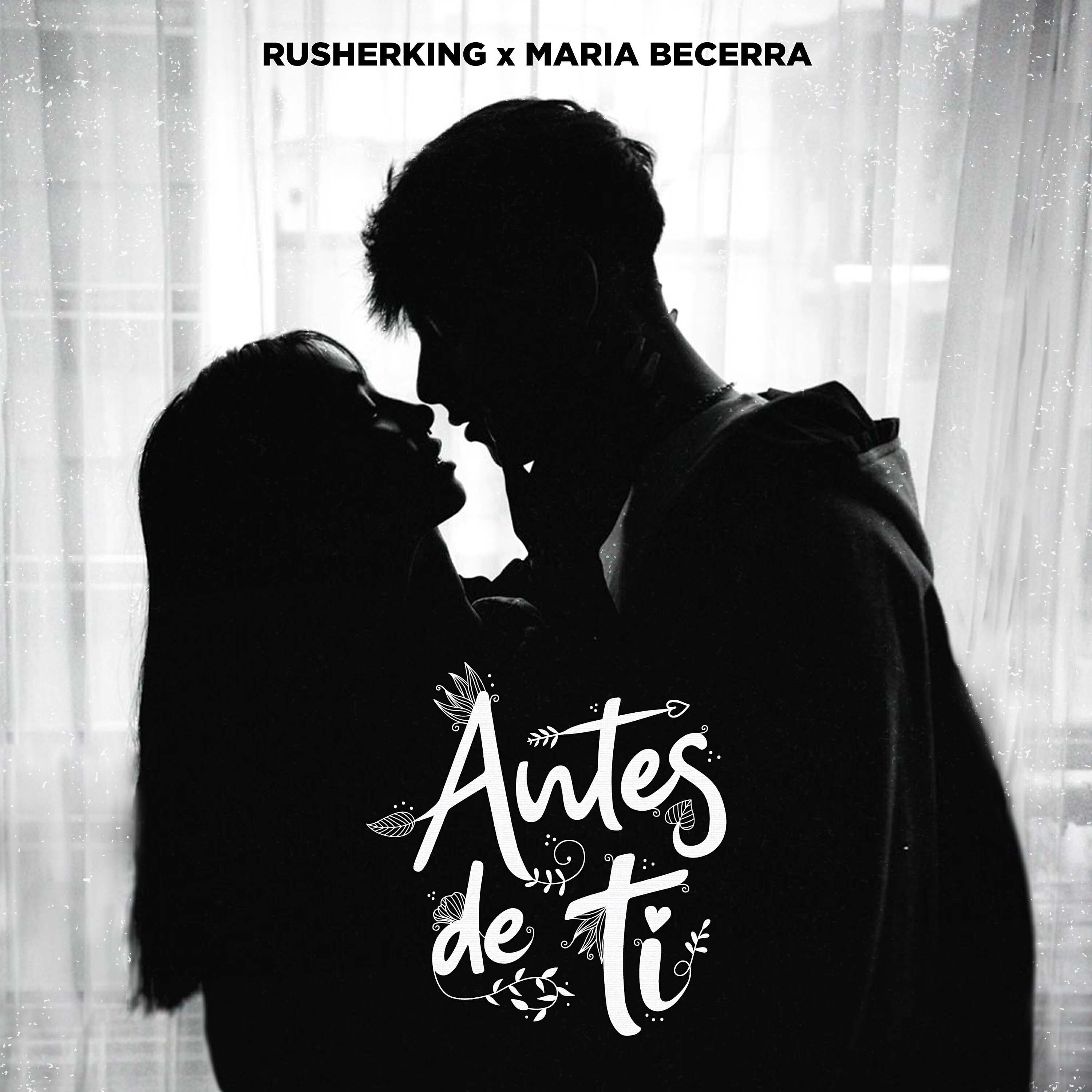 Скачать песню Rusherking, Maria Becerra - Antes de Ti бесплатно в MP3 для Android и iOS