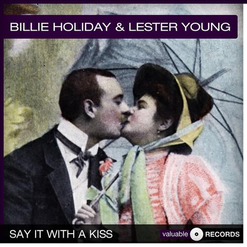 Релиз Say It With a Kiss