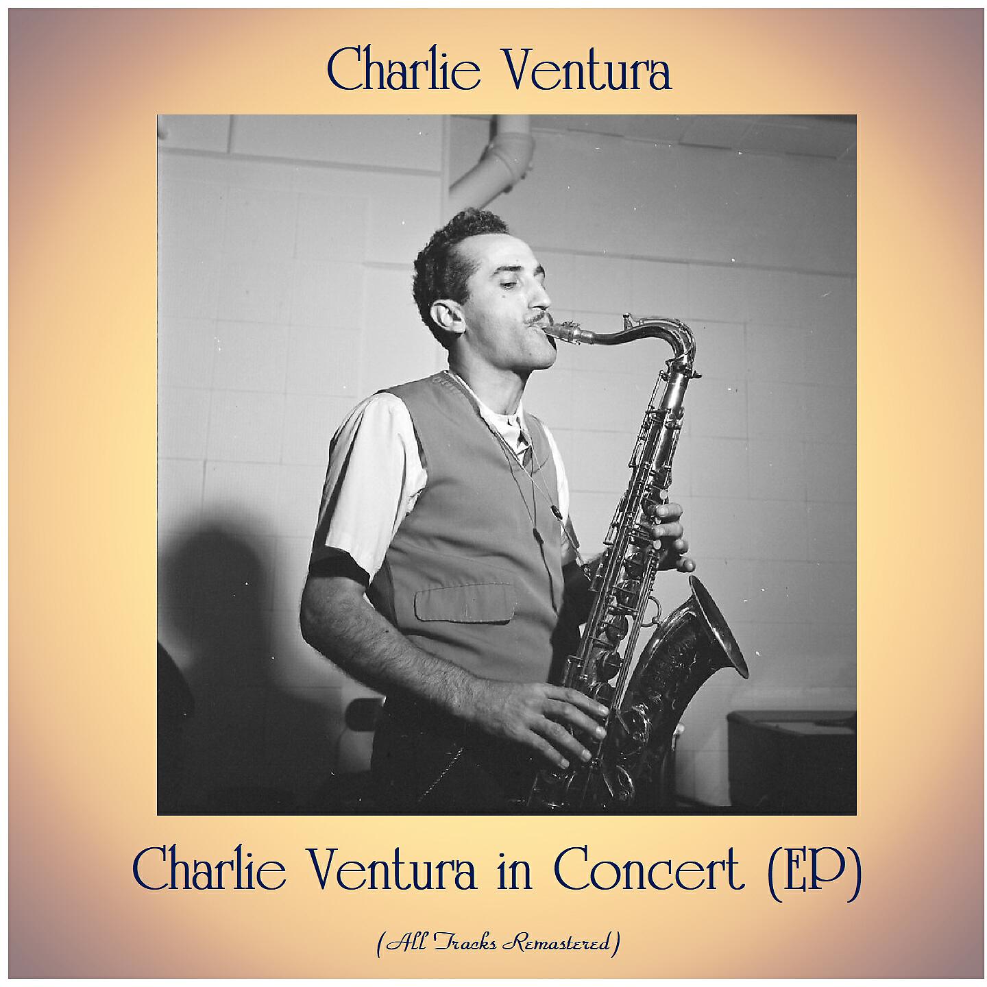 Релиз Charlie Ventura in Concert (EP)