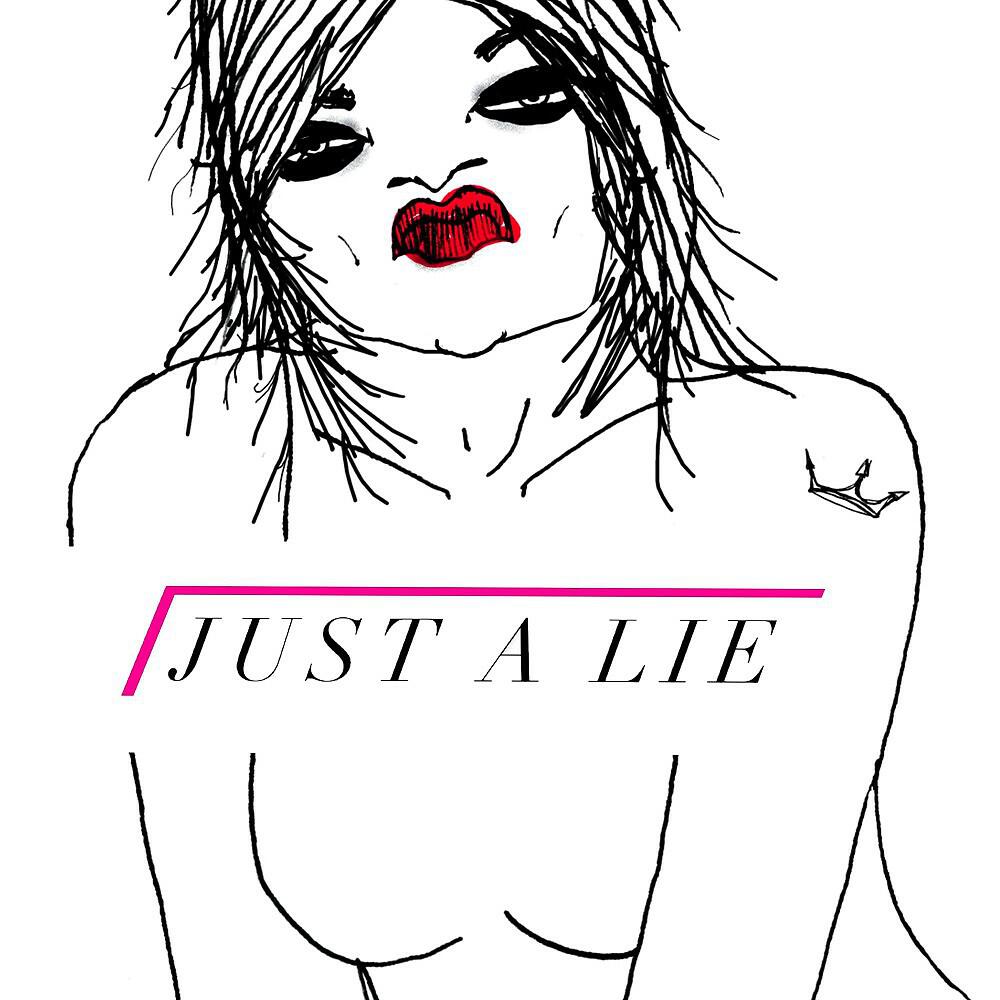 Релиз Just a Lie
