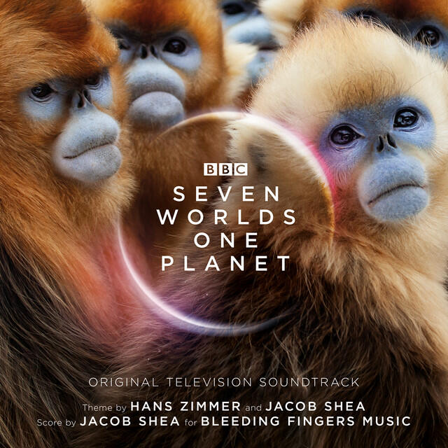 Релиз Seven Worlds One Planet (Original Television Soundtrack) [Expanded Edition]