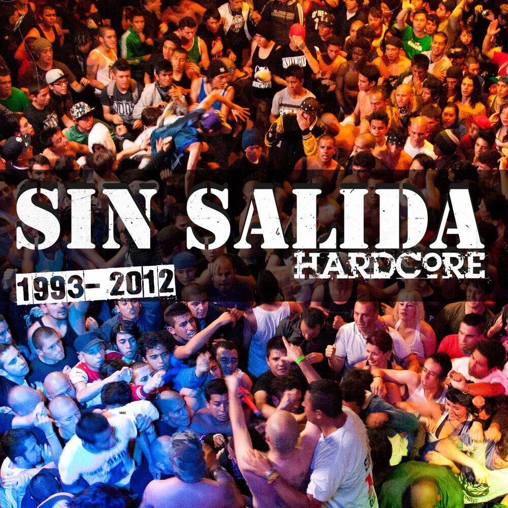 Релиз Sin Salida Hardcore 1993 - 2012
