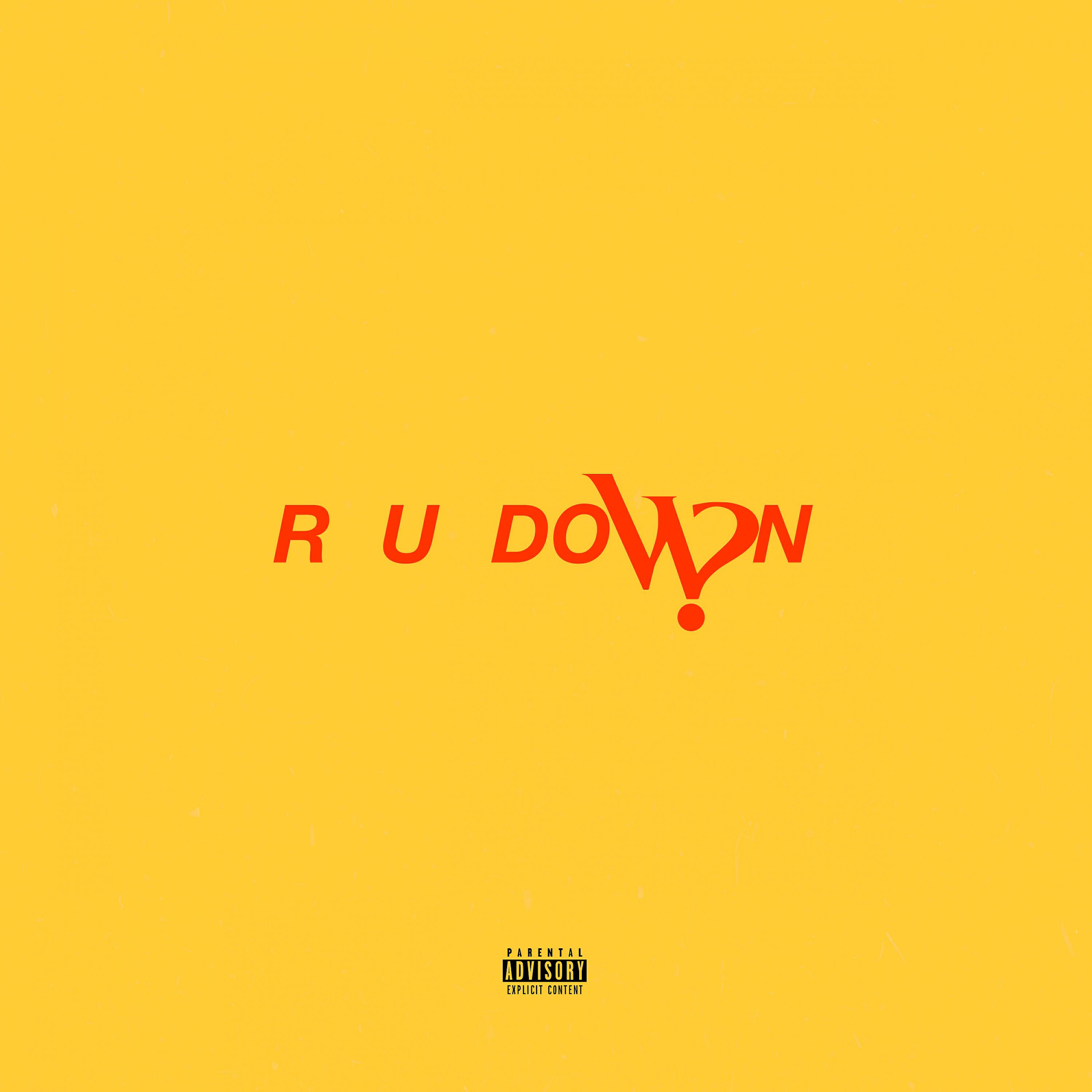 Релиз R U Down