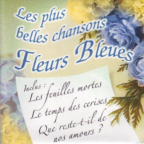 Релиз Les plus belles chansons fleurs bleues