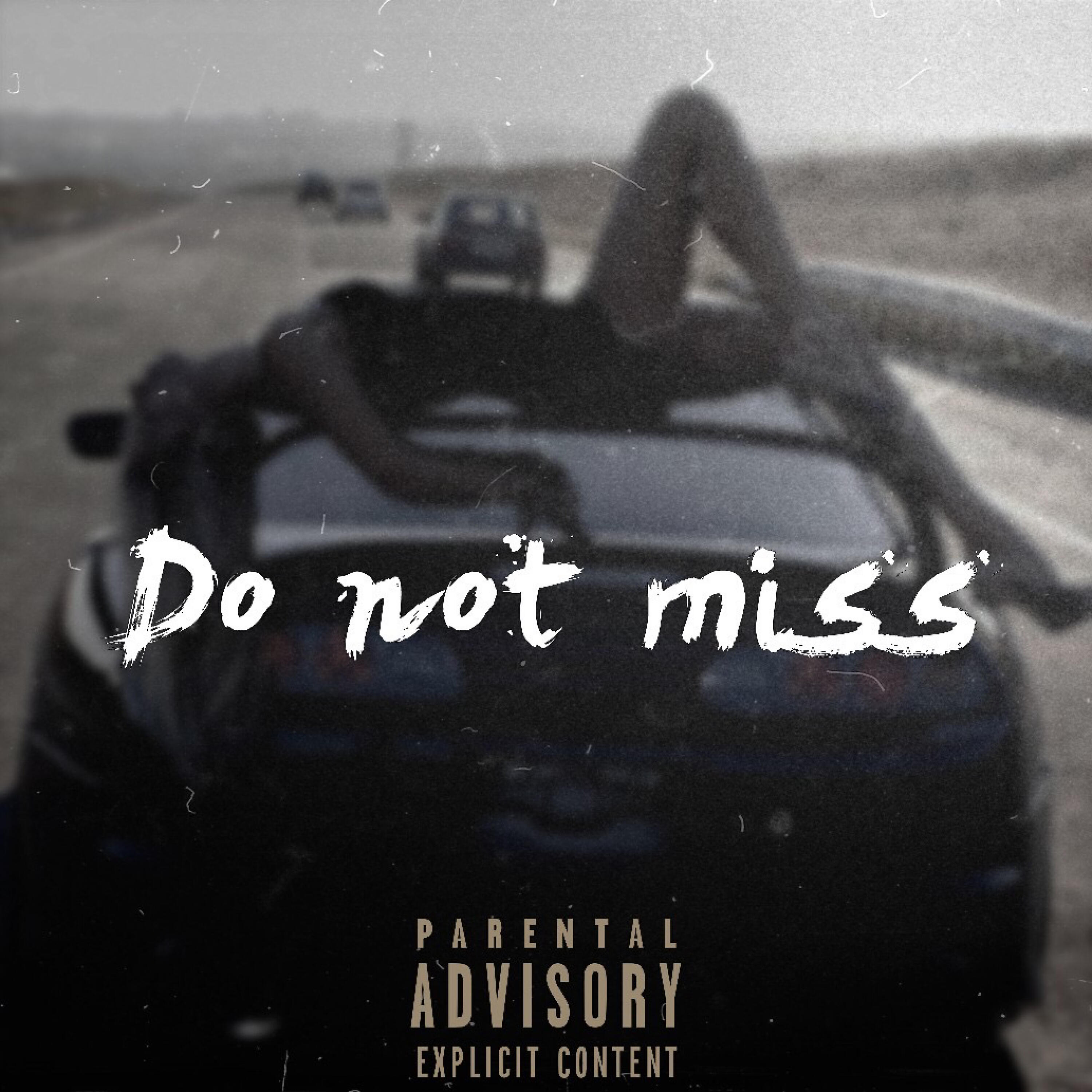 Релиз Do Not Miss