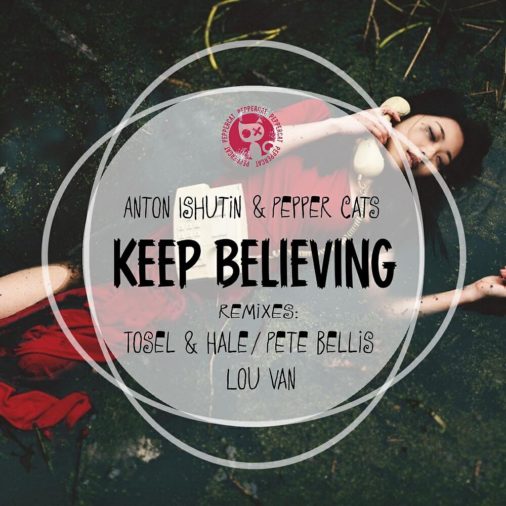 Релиз Keep Believing