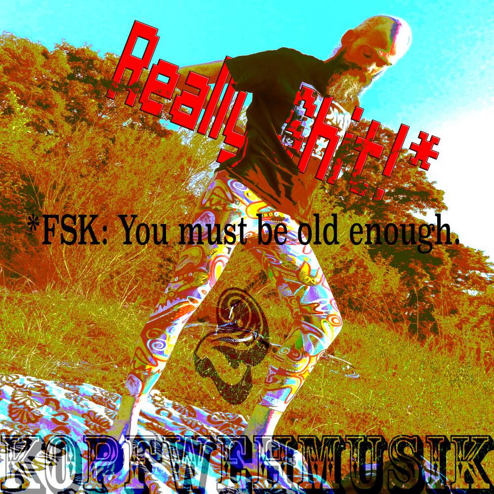 Релиз Really Shit! Fsk: You Must Be Old Enough